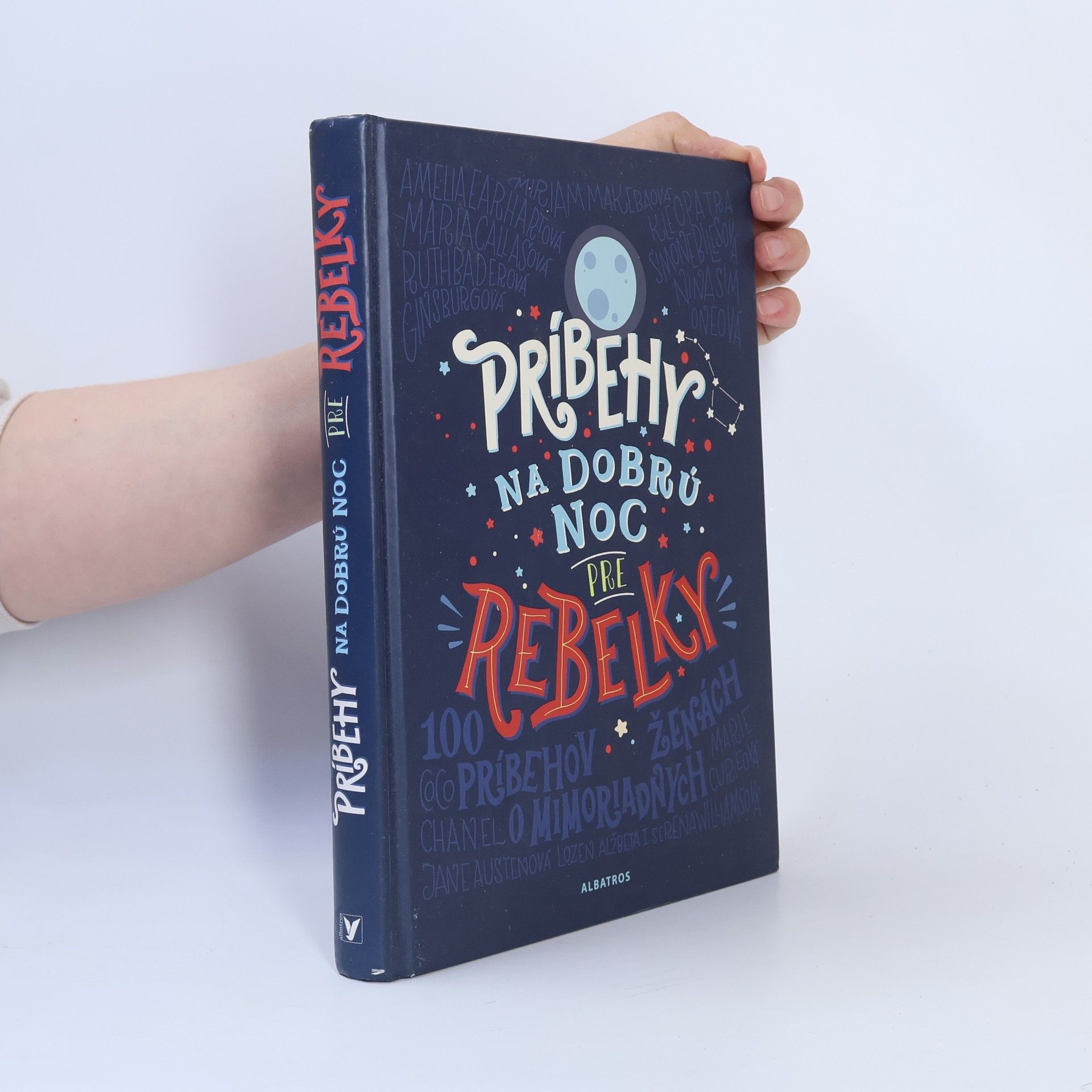 Elena Favilli Príbehy na dobrú noc pre rebelky - 100 príbehov o mimoriadnych ženách