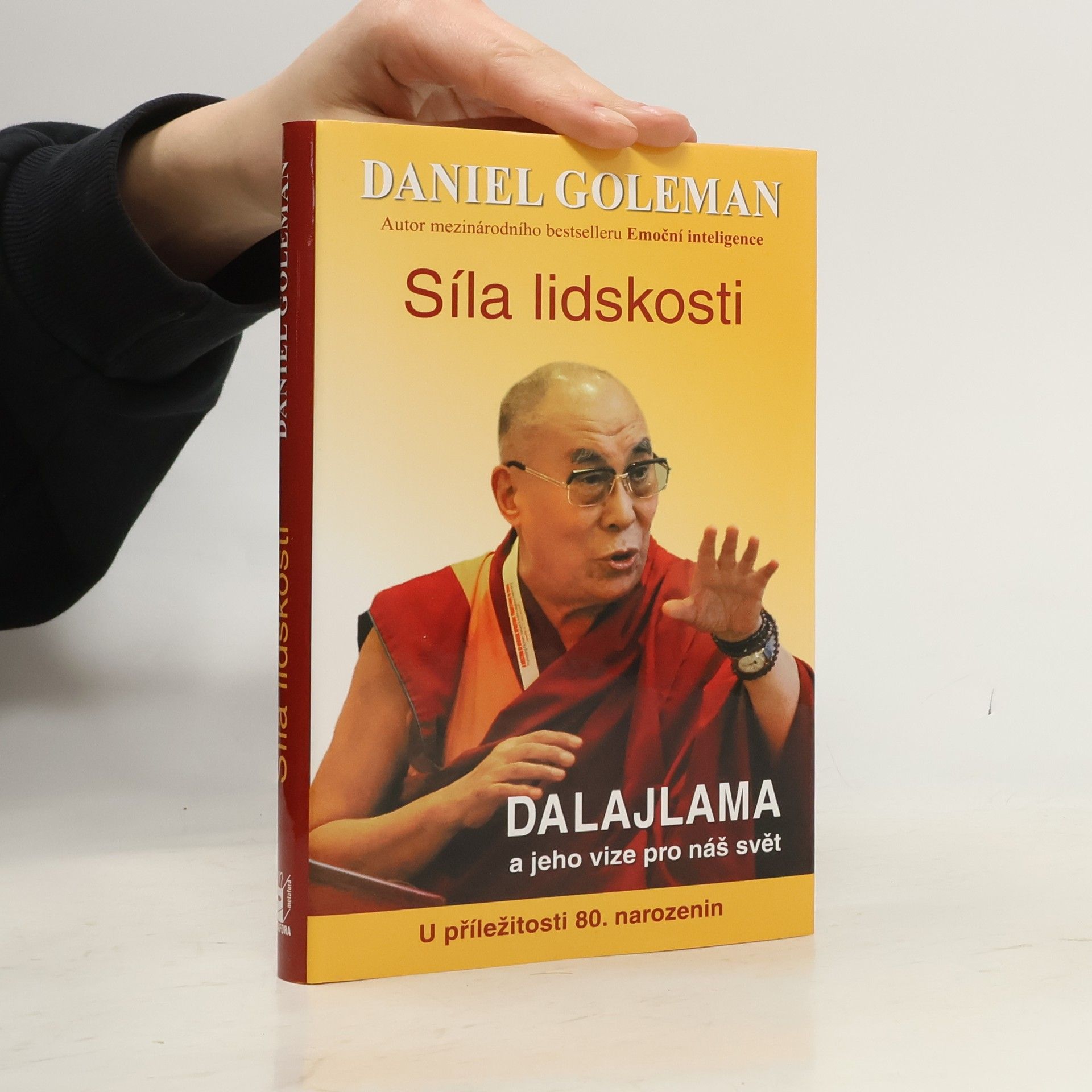 Kateřina Orlová Síla lidskosti: Dalajlama a jeho vize pro lidstvo