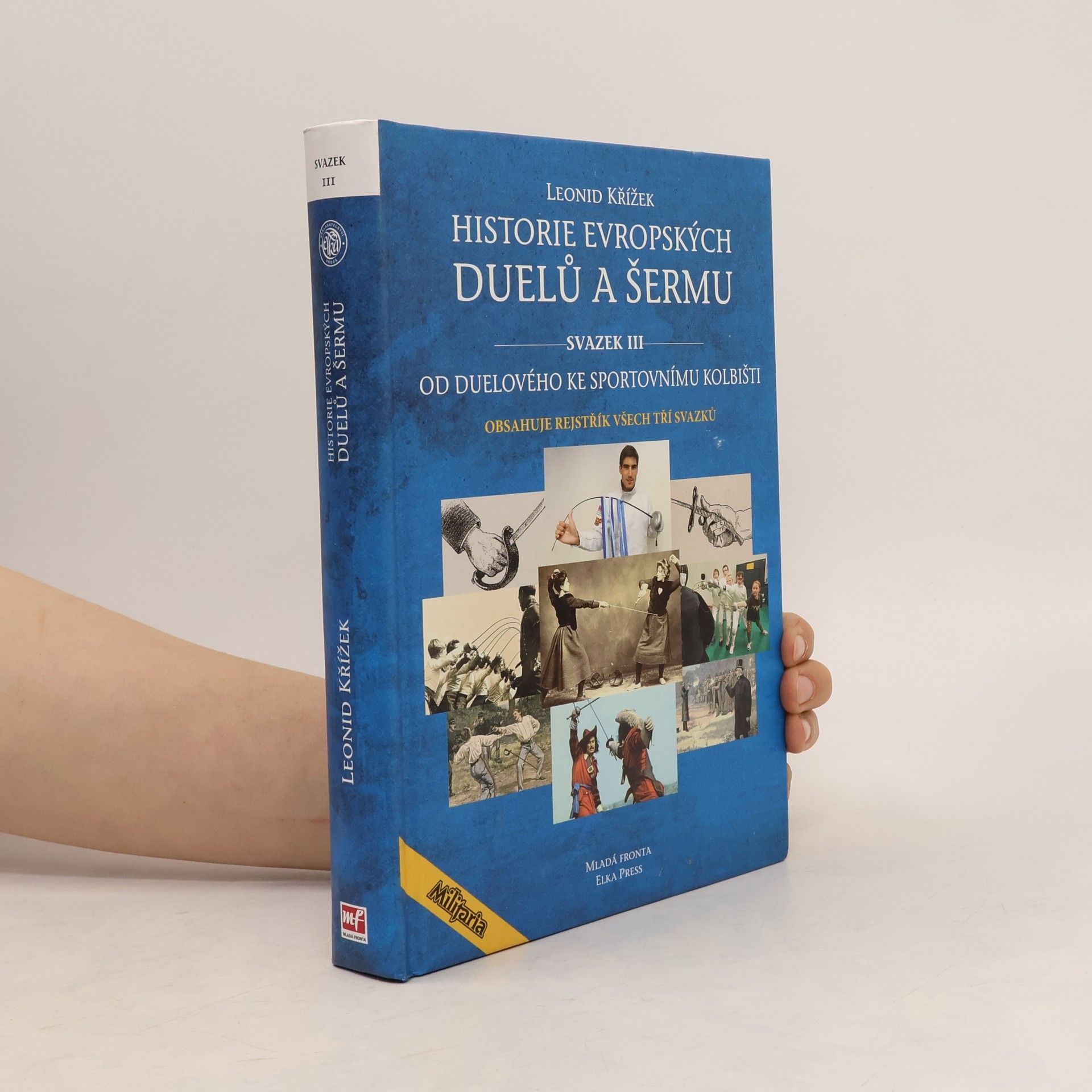 Jiří Kovařík Historie evropských duelů a šermu III