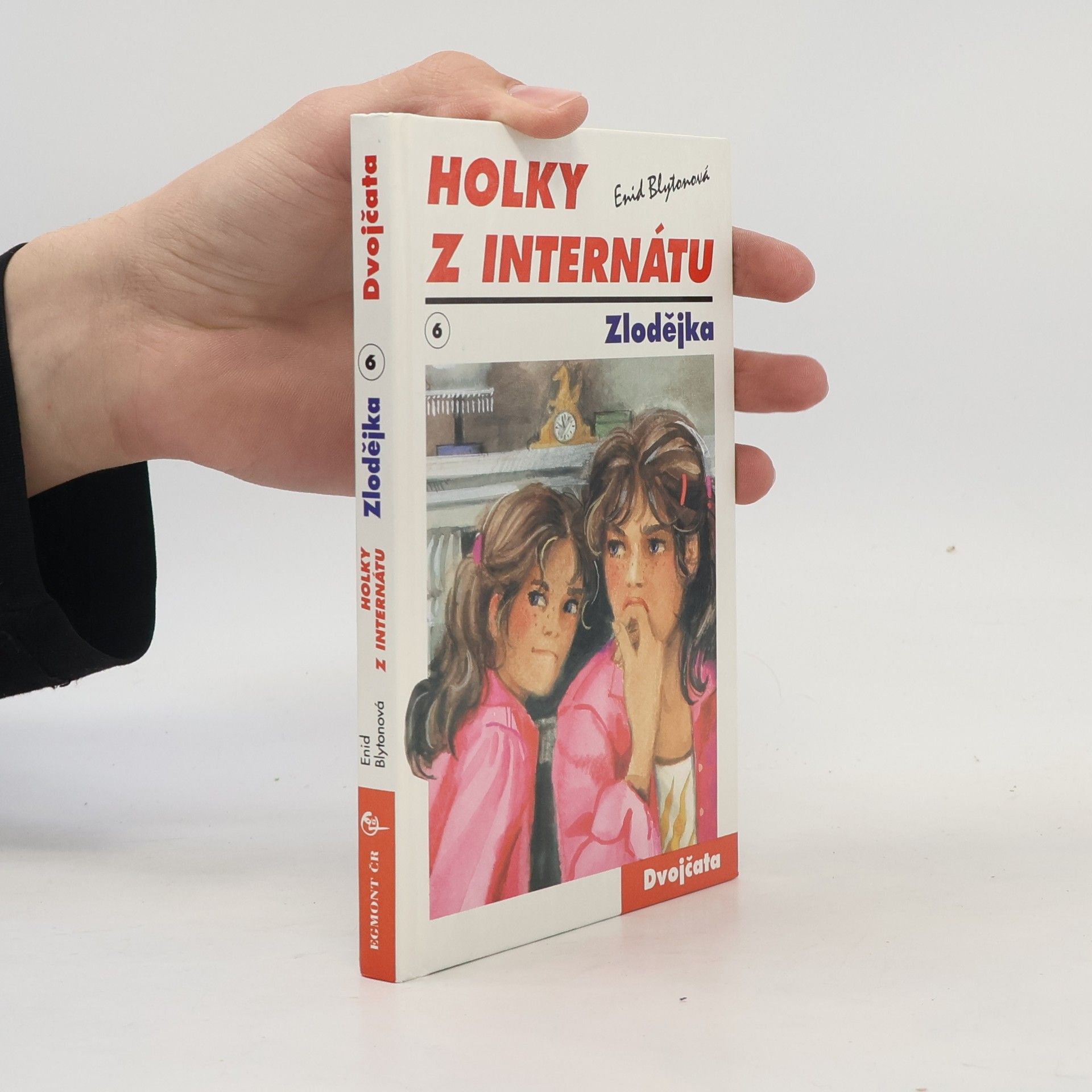 Enid Blyton Holky z internátu 6. Zlodějka