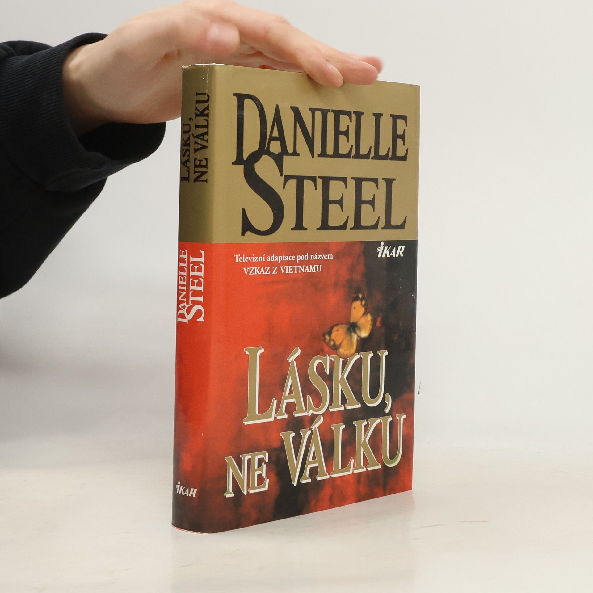 Danielle Steel Lásku, ne válku