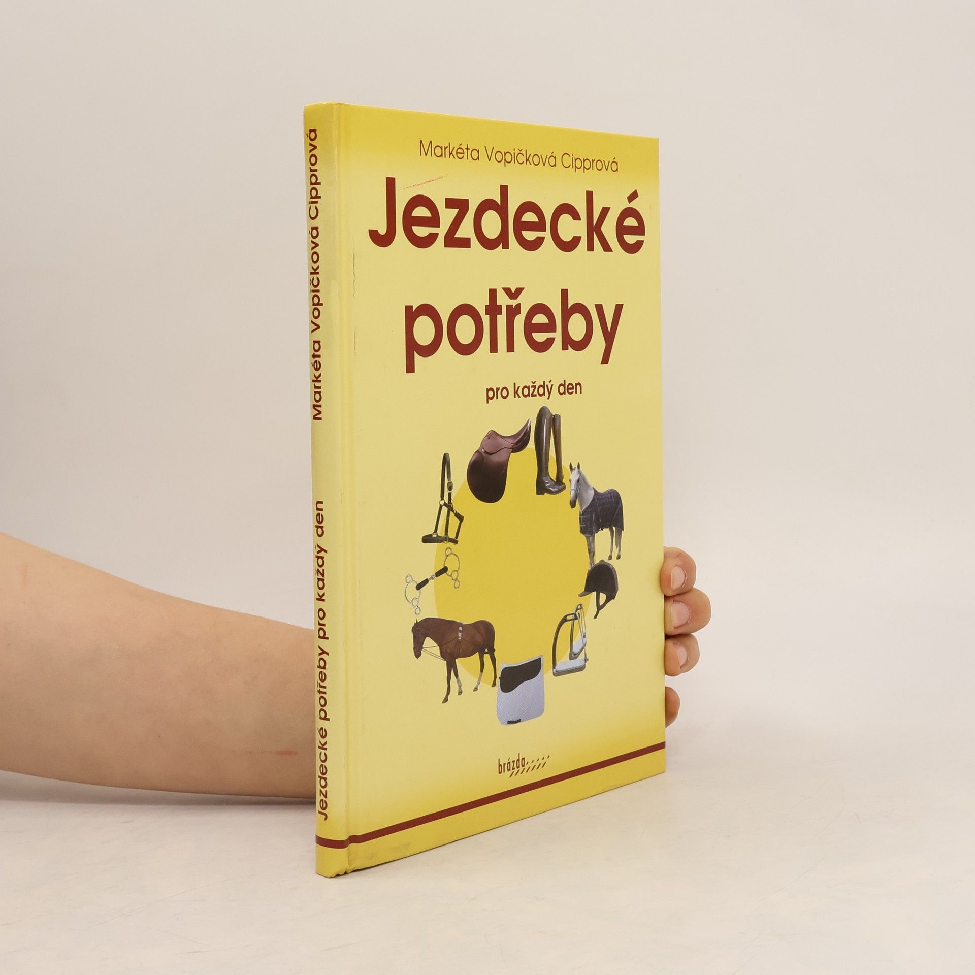 Markéta Vopičková Cipprová Jezdecké potřeby pro každý den