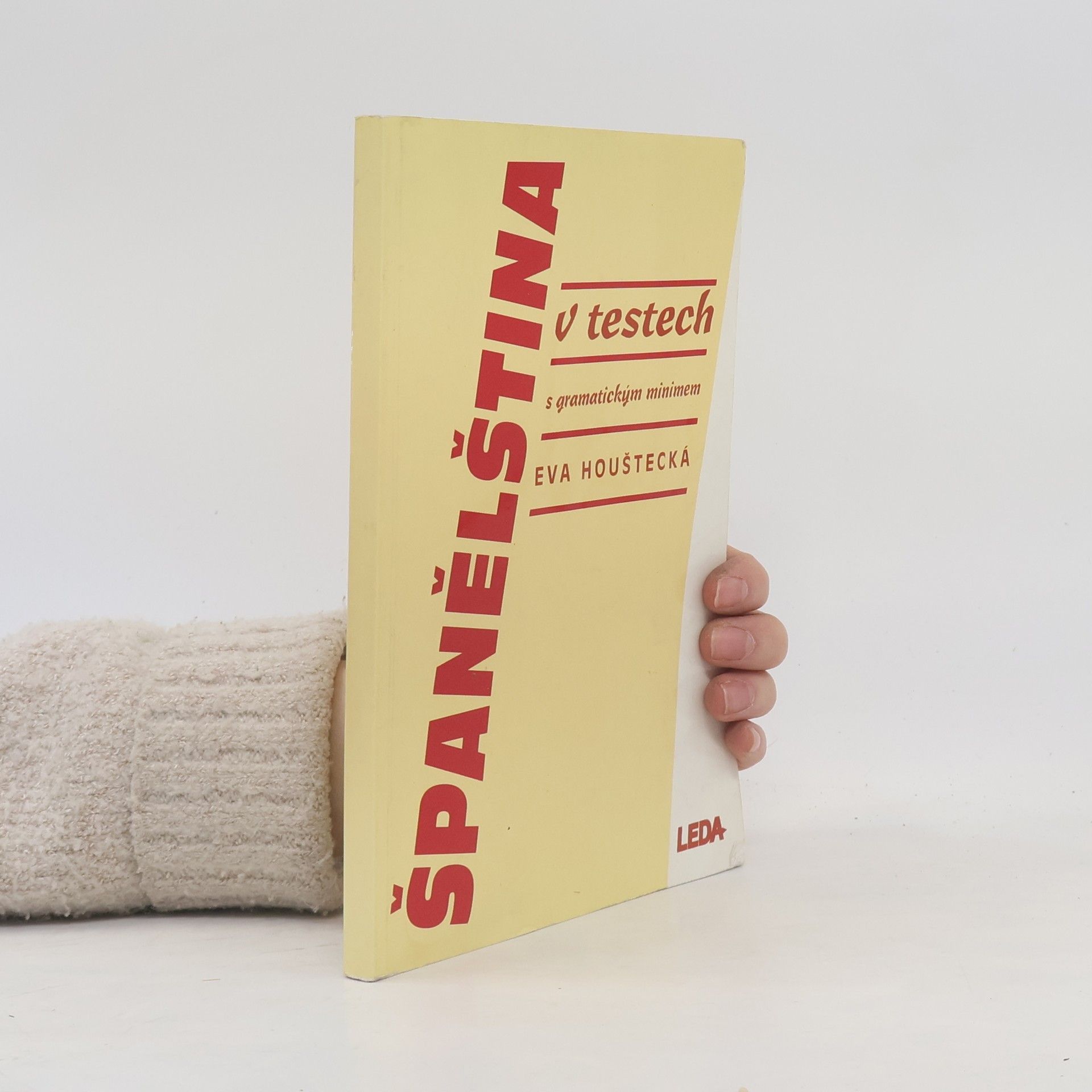 Eva Houštecká Španělština v testech s gramatickým minimem