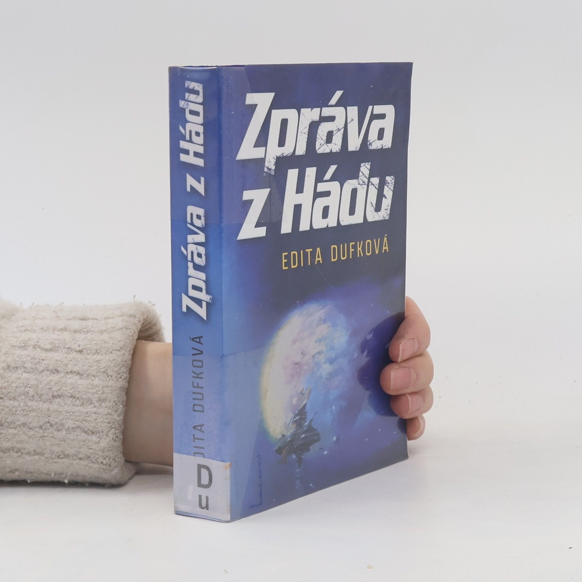 Edita Dufková Zpráva z Hádu