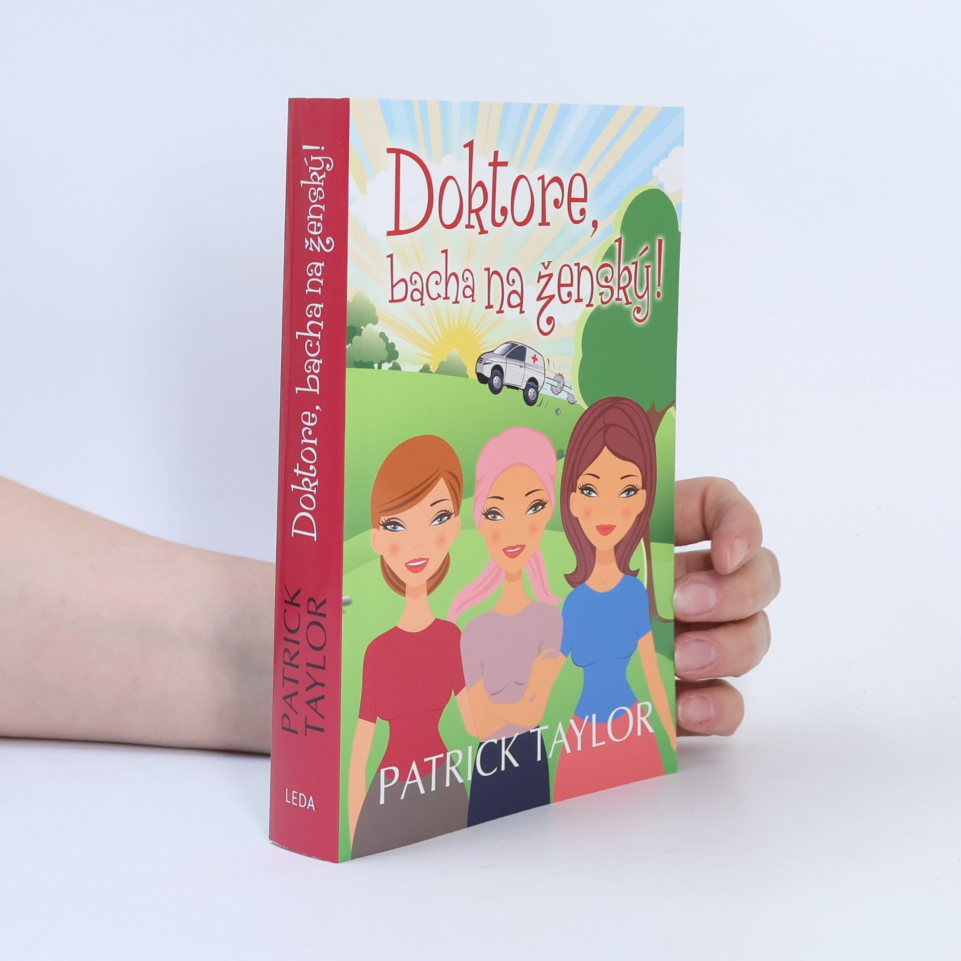 Patrick Taylor Doktore, bacha na ženský!