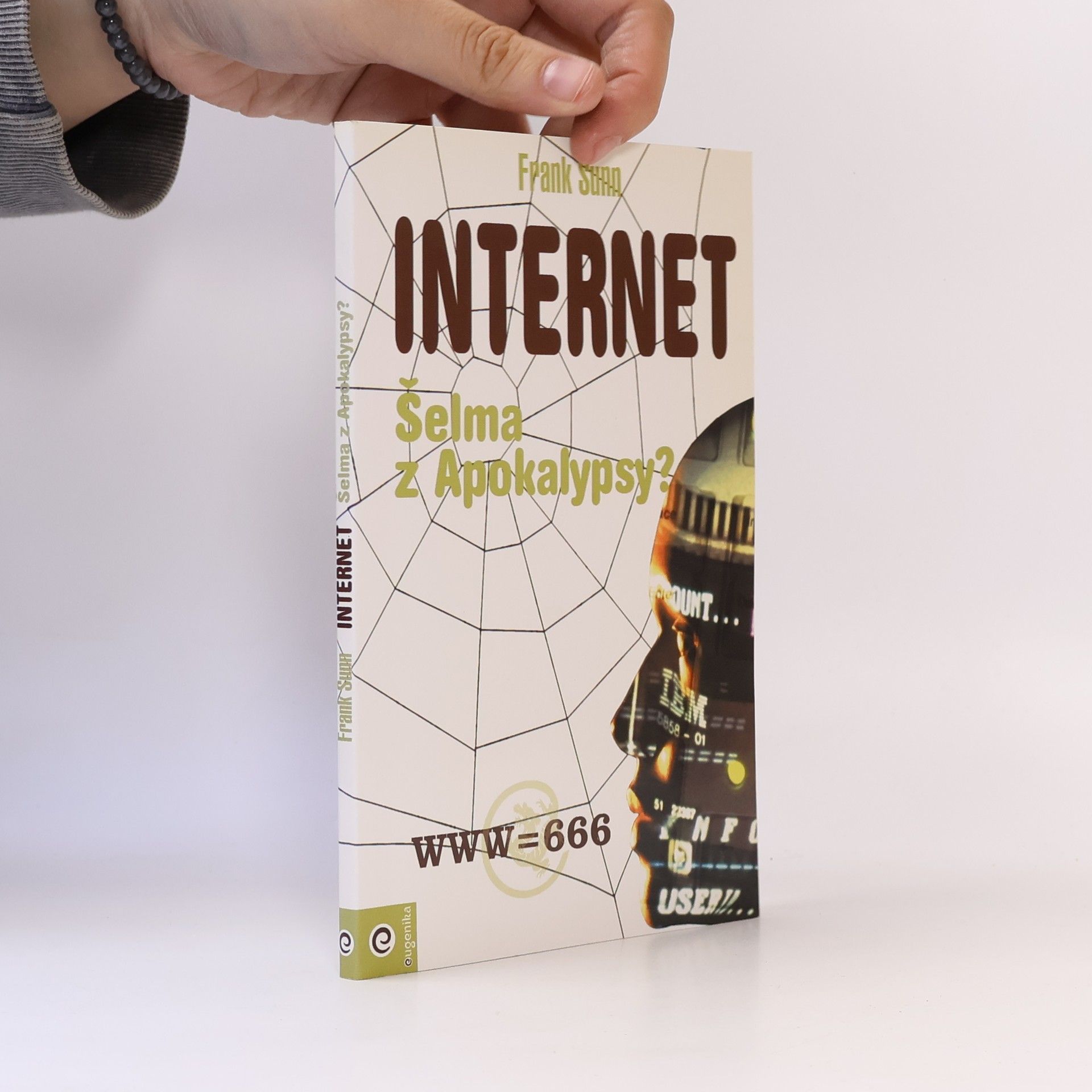 Frank Sunn Internet. Šelma z apokalypsy?