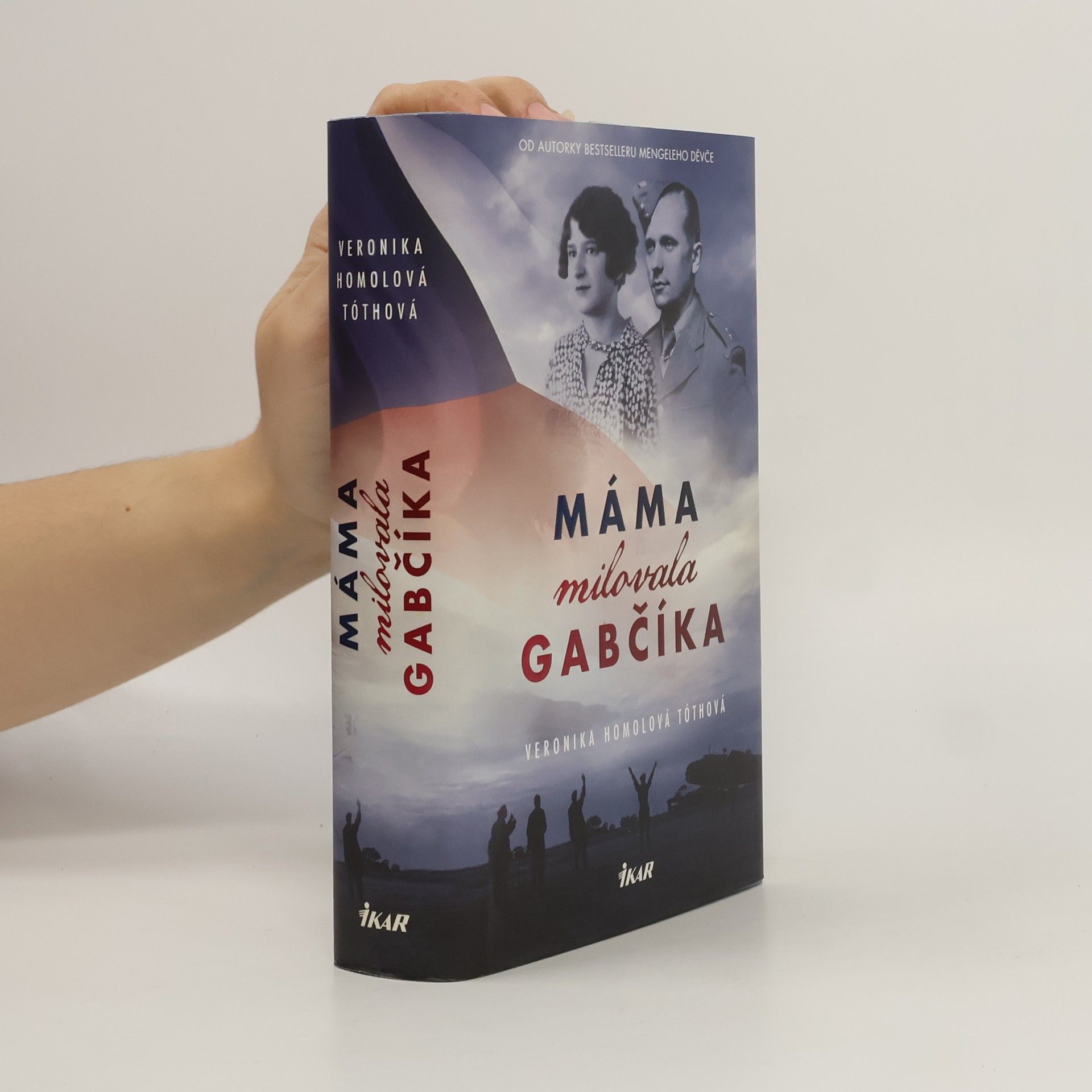 Veronika Homolová Tóthová Máma milovala Gabčíka