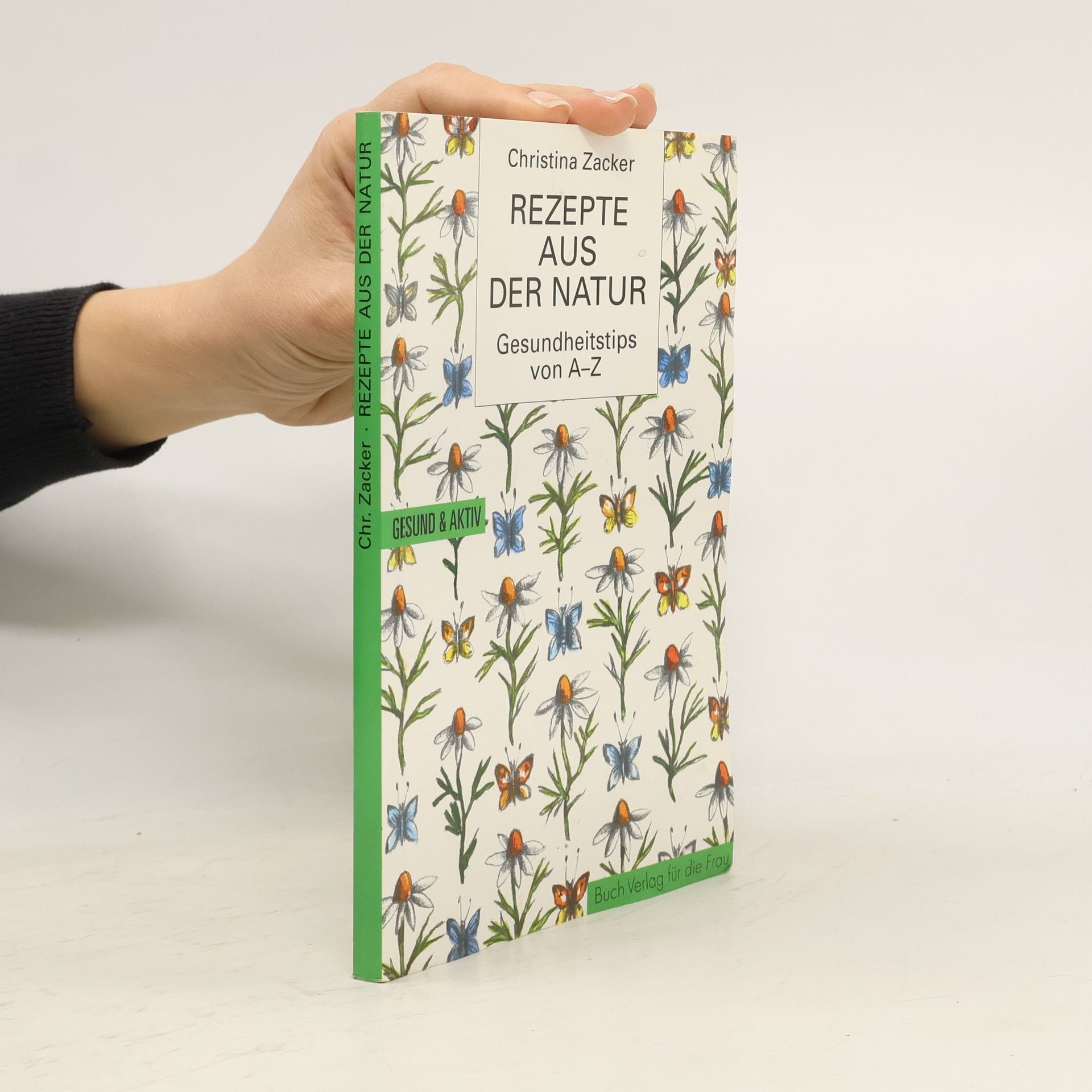 Christina Zacker Rezepte aus der Natur