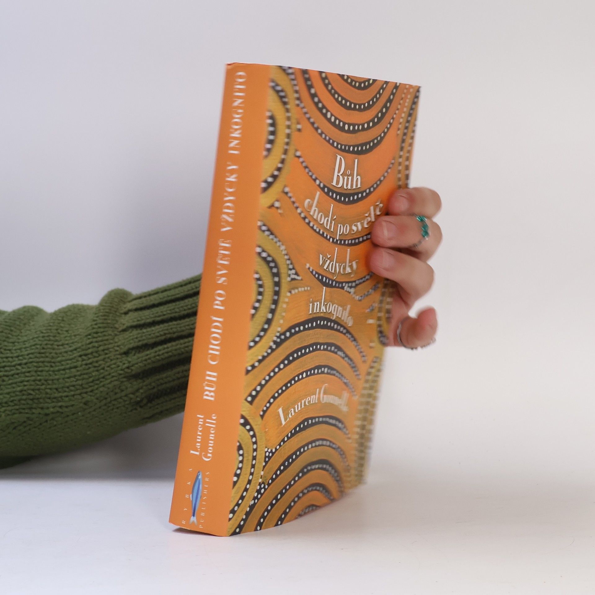 Laurent Gounelle Bůh chodí po světě vždycky inkognito