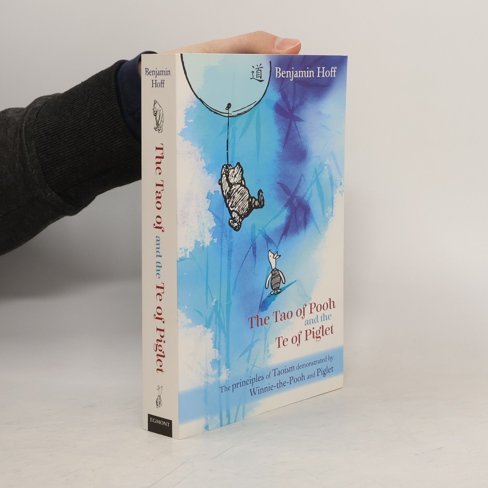 Benjamin Hoff The Tao of Pooh and the Te of Piglet