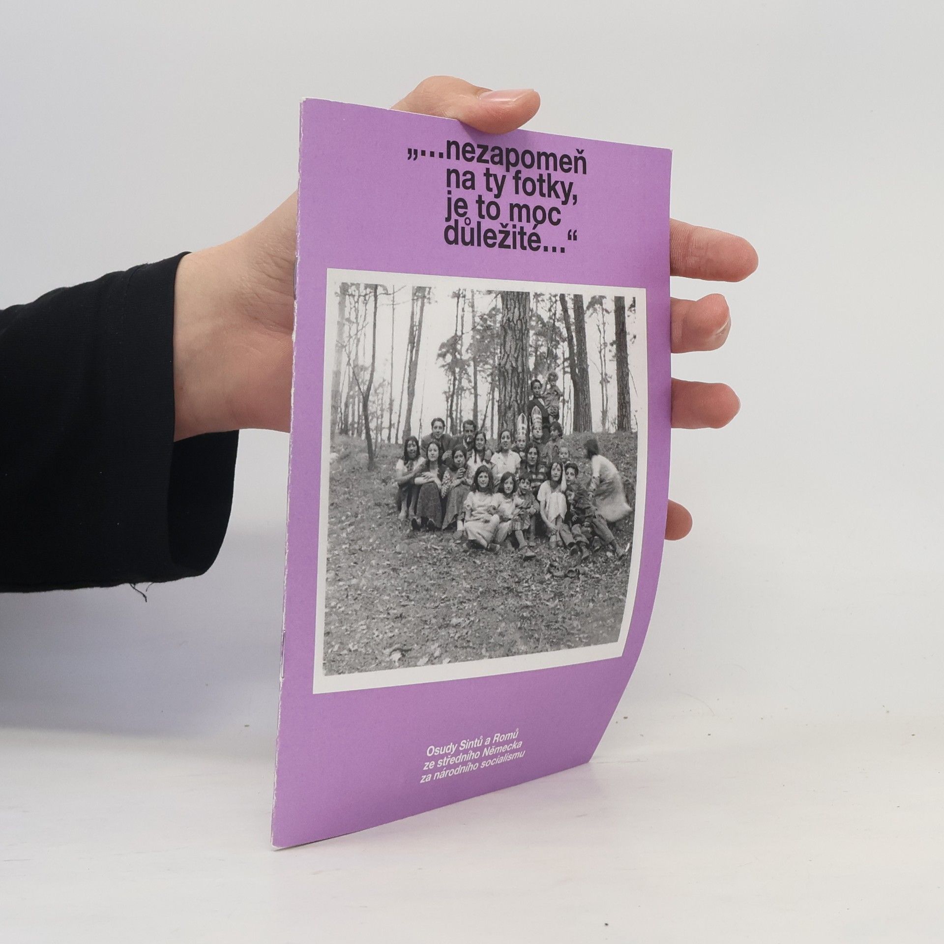 Autorenkollektiv "...nezapomeň na ty fotky, je to moc důležité..."