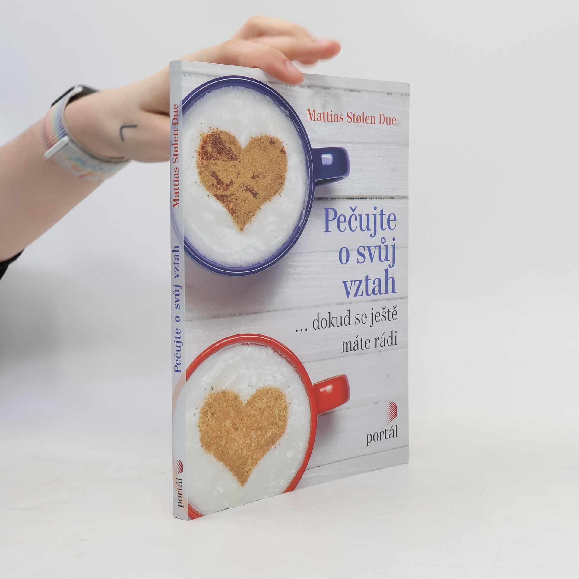 Mattias Stølen Due Pečujte o svůj vztah ... dokud se ještě máte rádi