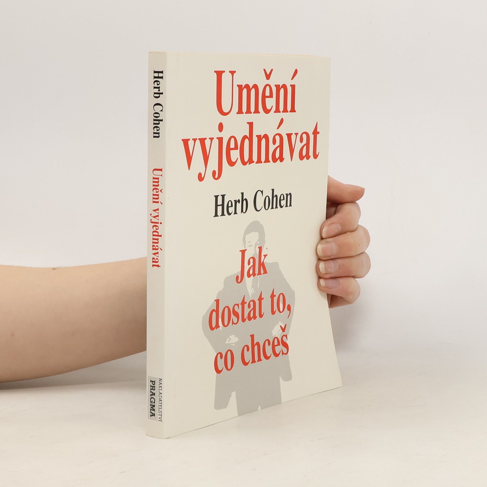 Herb Cohen Umění vyjednávat
