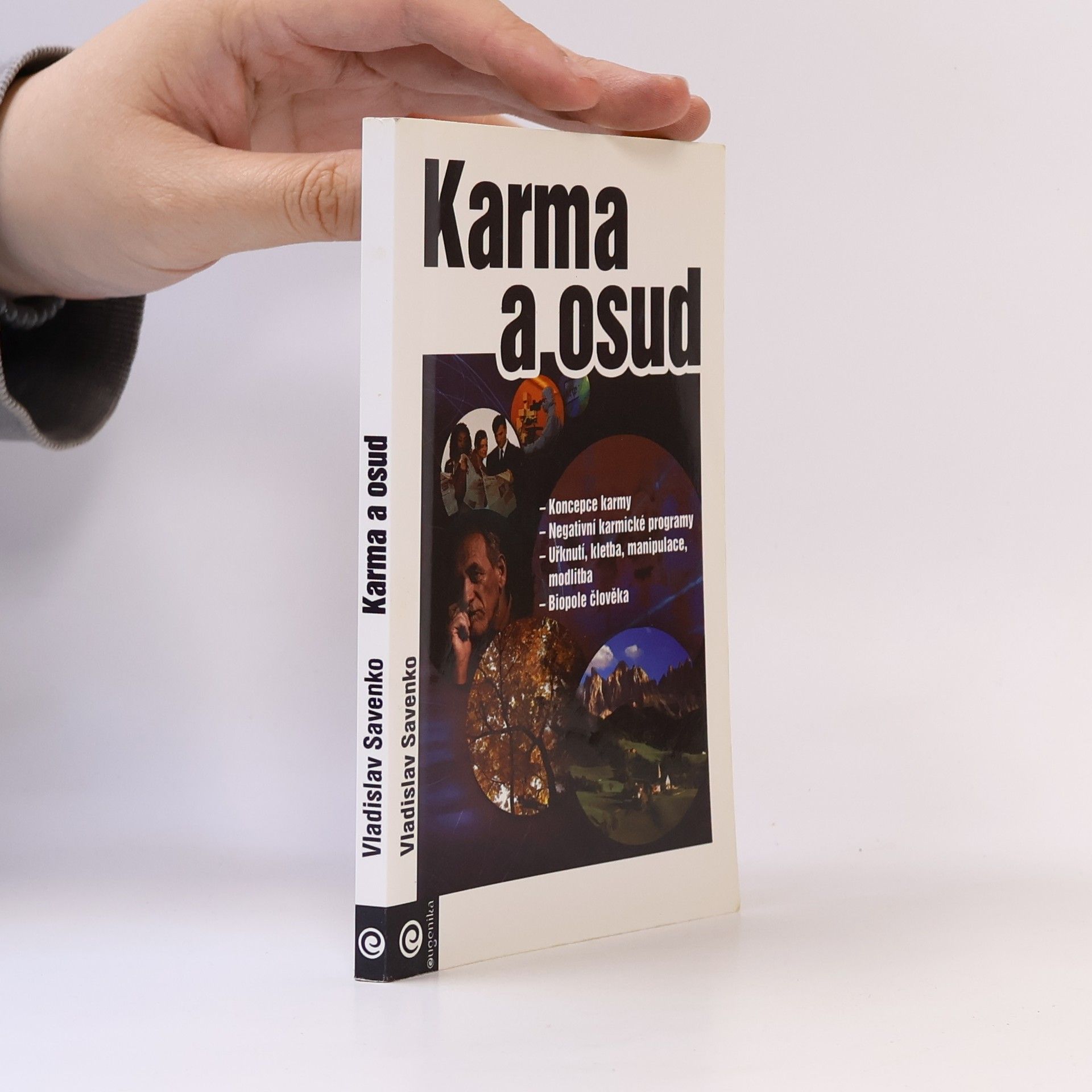 Vladislav Savenko Karma a osud
