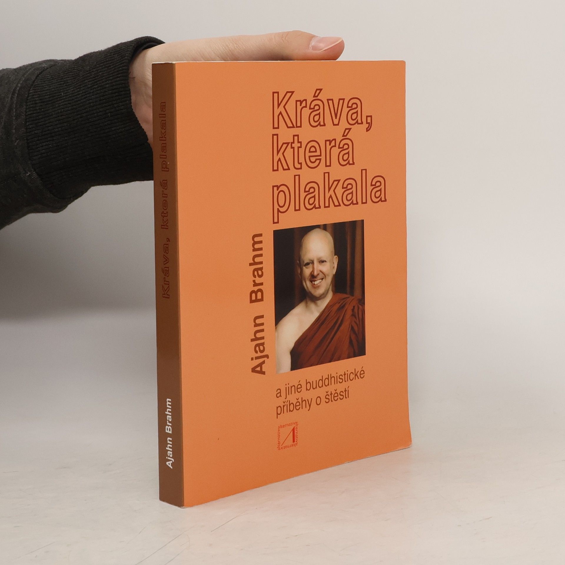 Kráva, která plakala a jiné buddhistické příběhy o štěstí