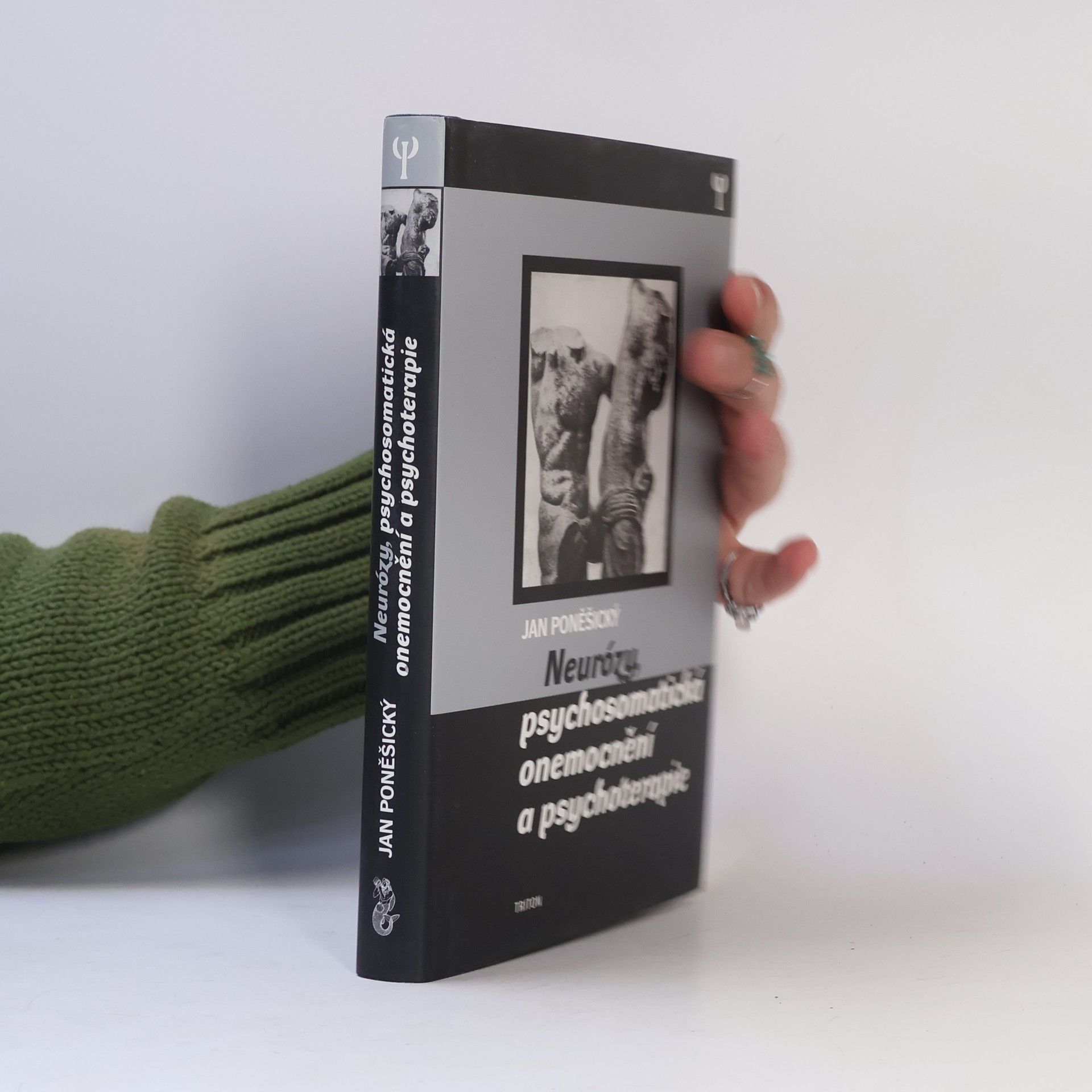 Jan Poněšický Neurózy, psychosomatická onemocnění a psychoterapie