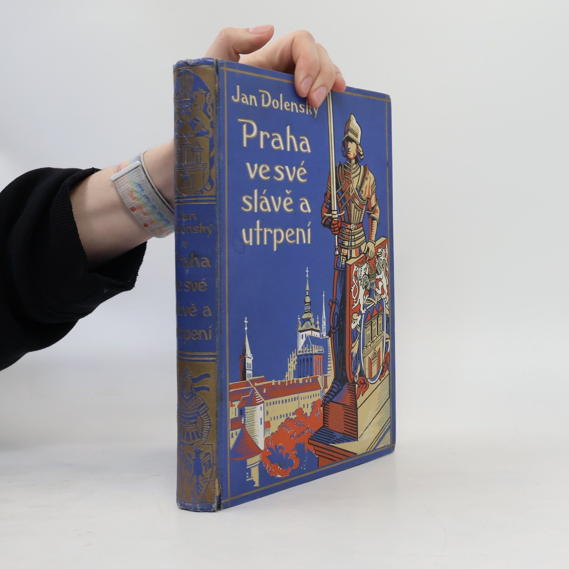 Jan Dolenský Praha ve své slávě a utrpení