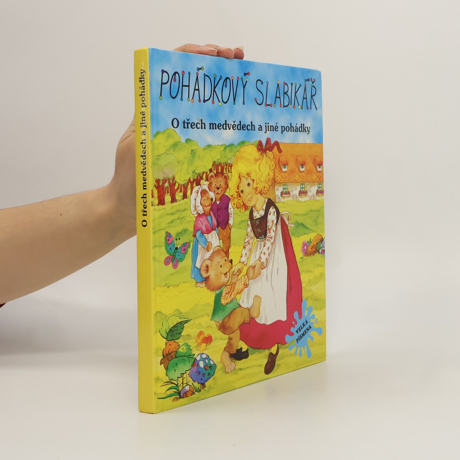 Kolektiv autorů Pohádkový slabikář. O třech medvědech a jiné pohádky