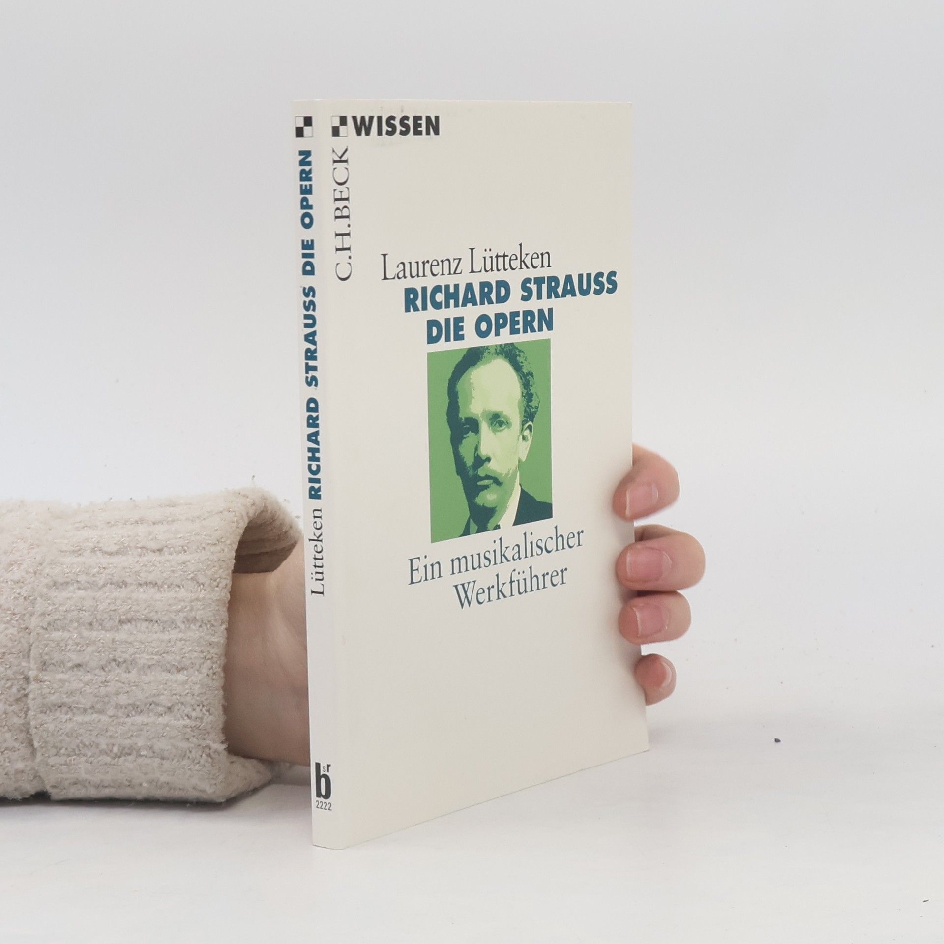 Laurenz Lütteken Richard Strauss, die Opern