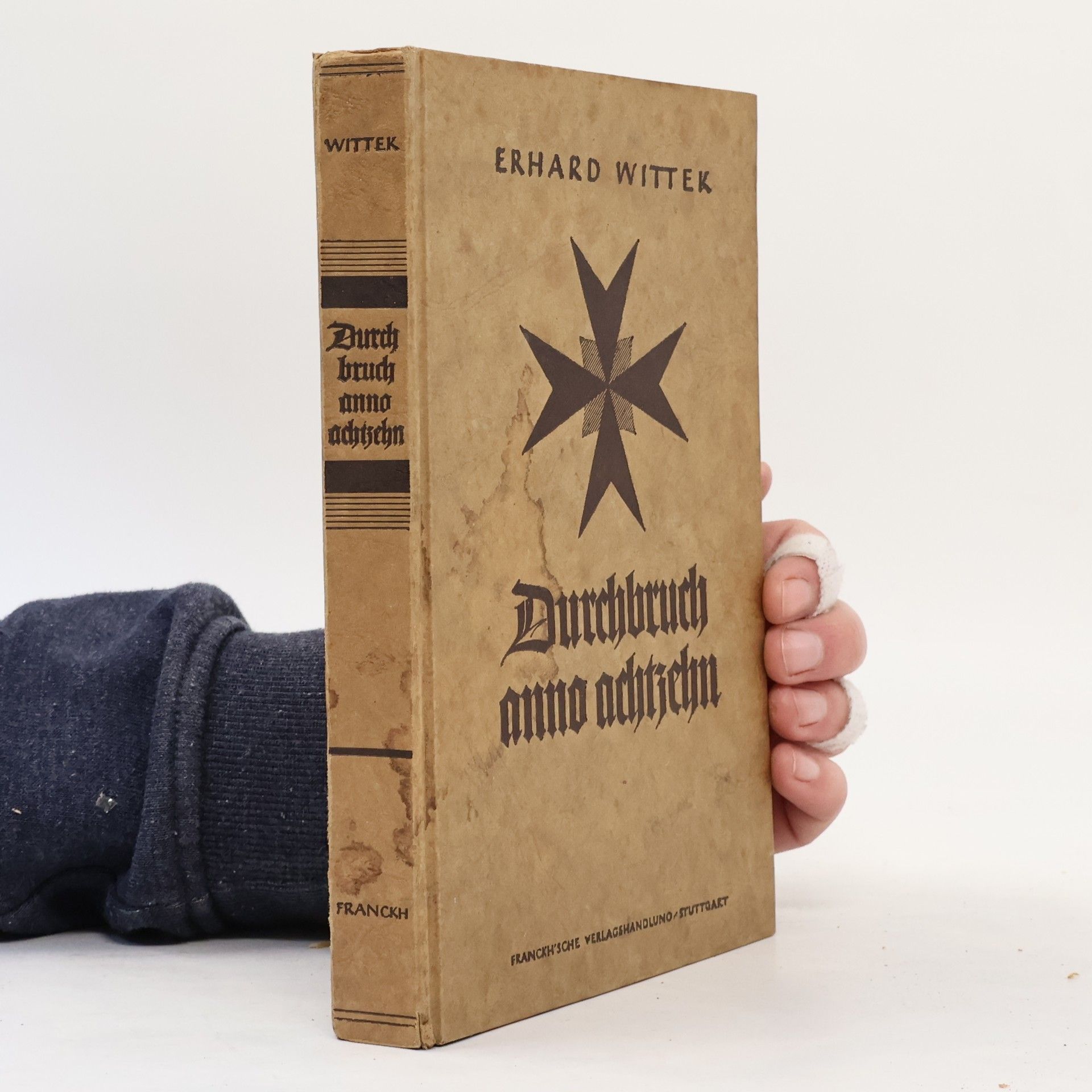 Erhard Wittek Durchbruch anno achtzehn. Ein Fronterlebnis