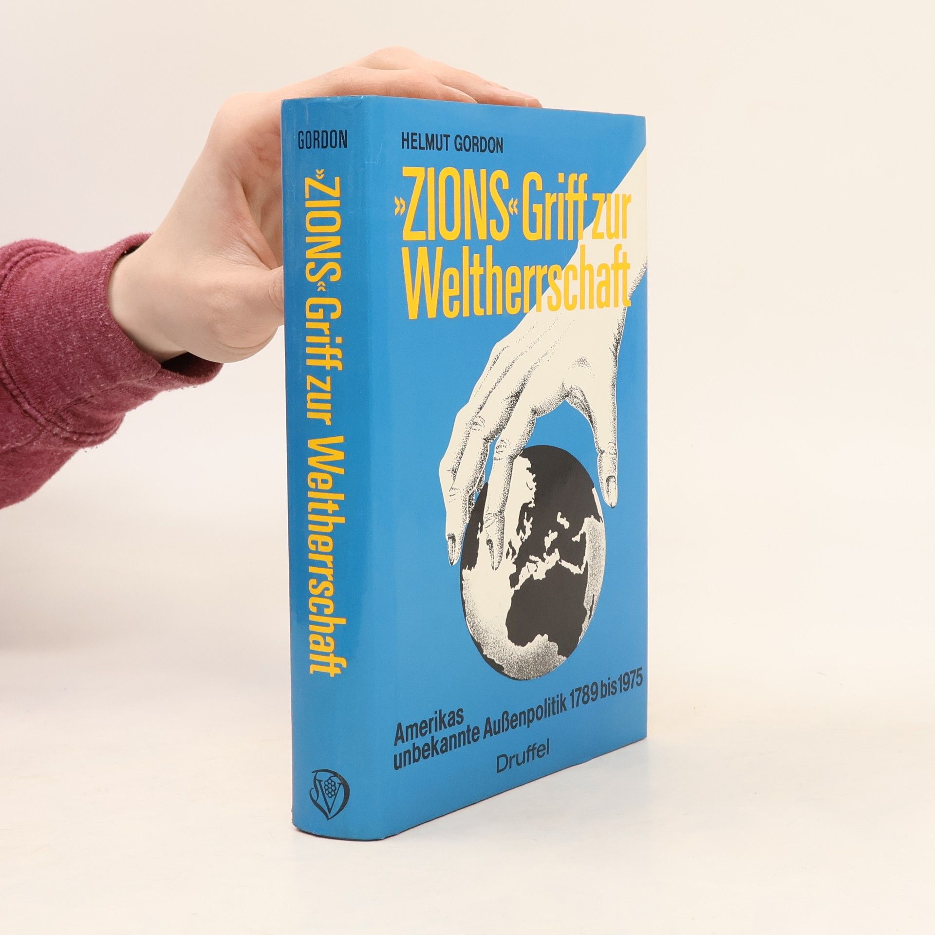 Helmut Gordon "Zions" Griff zur Weltherrschaft