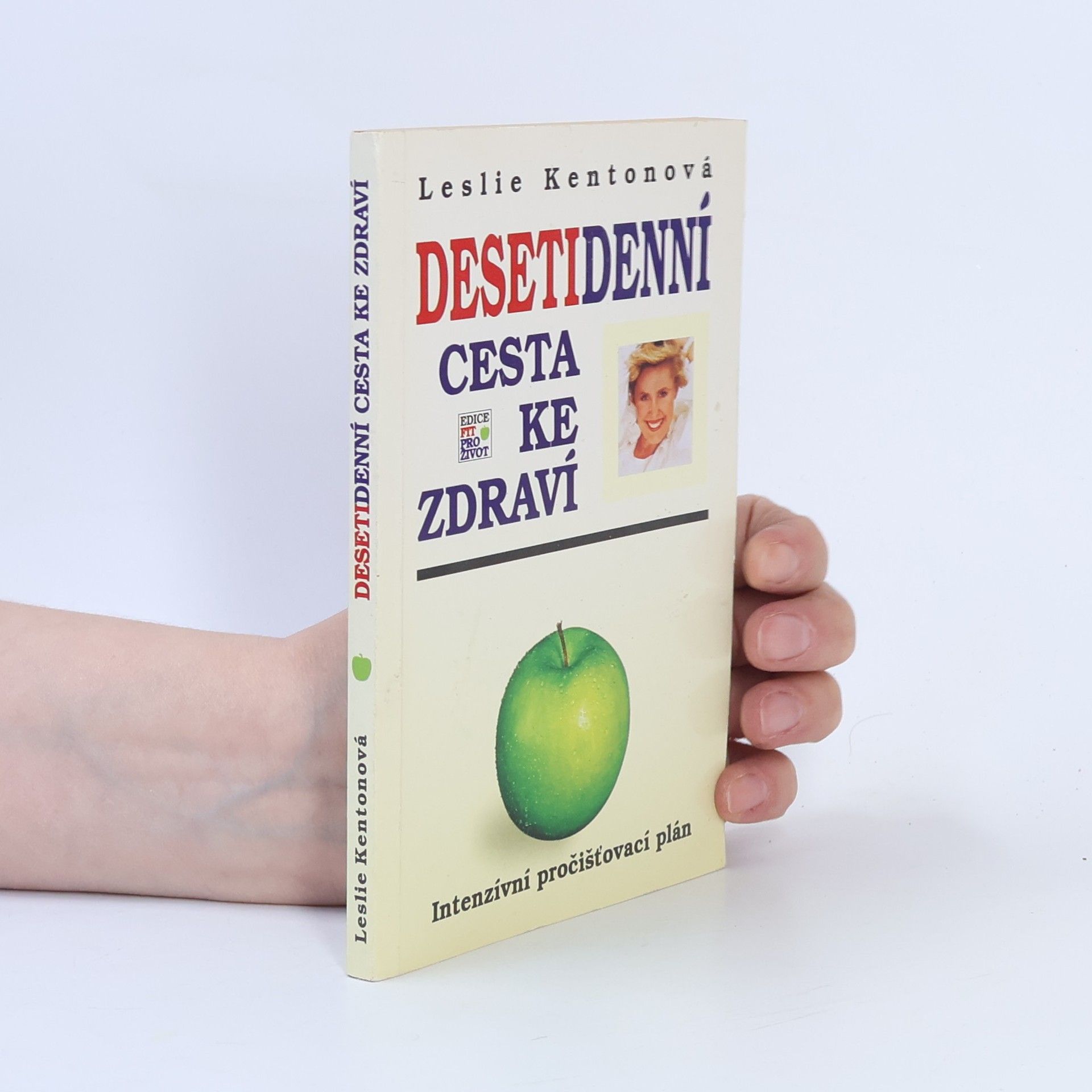 Leslie Kenton Desetidenní cesta ke zdraví: Intenzívní pročišťovací plán
