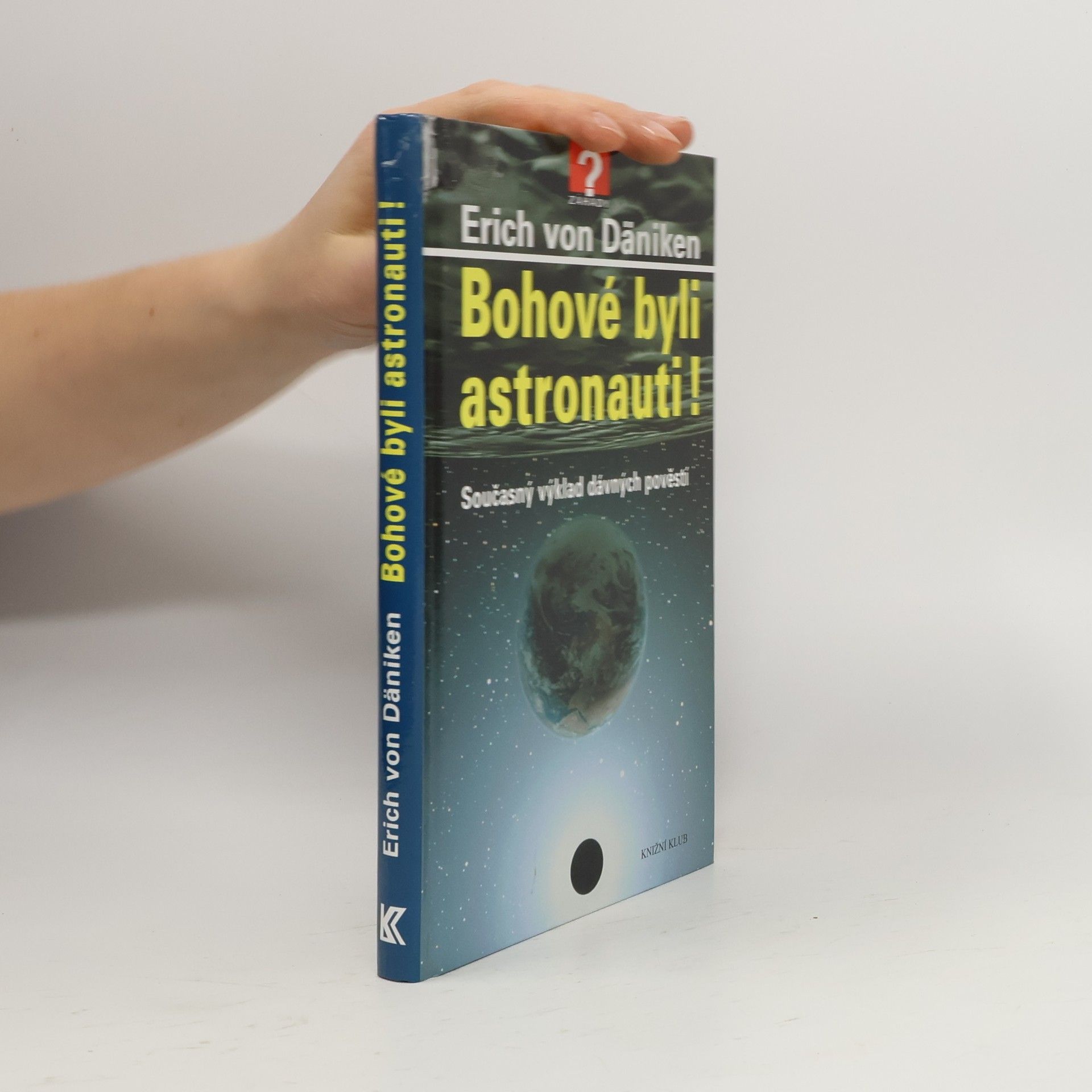 Erich von Däniken Bohové byli astronauti!