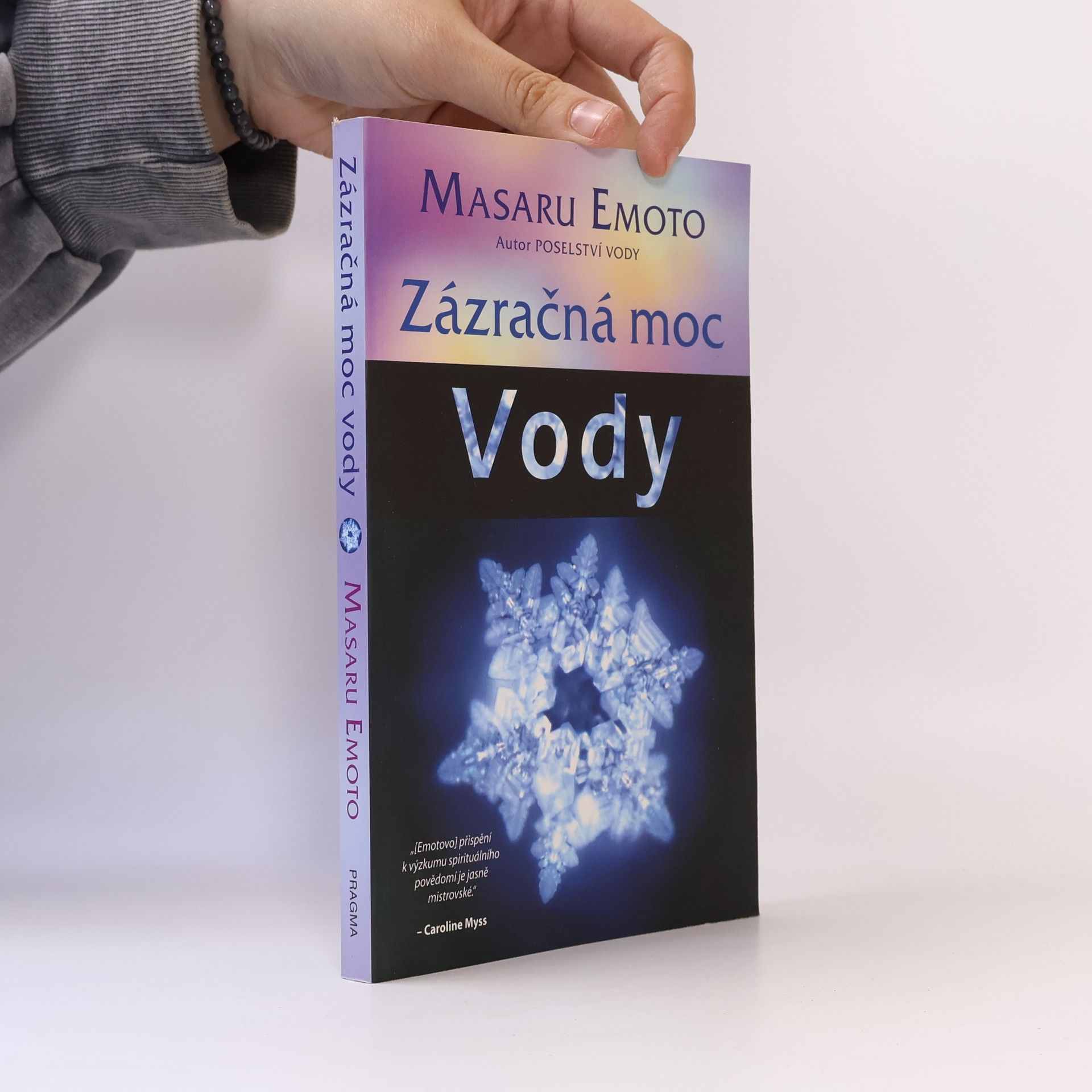 Masaru Emoto Zázračná moc vody