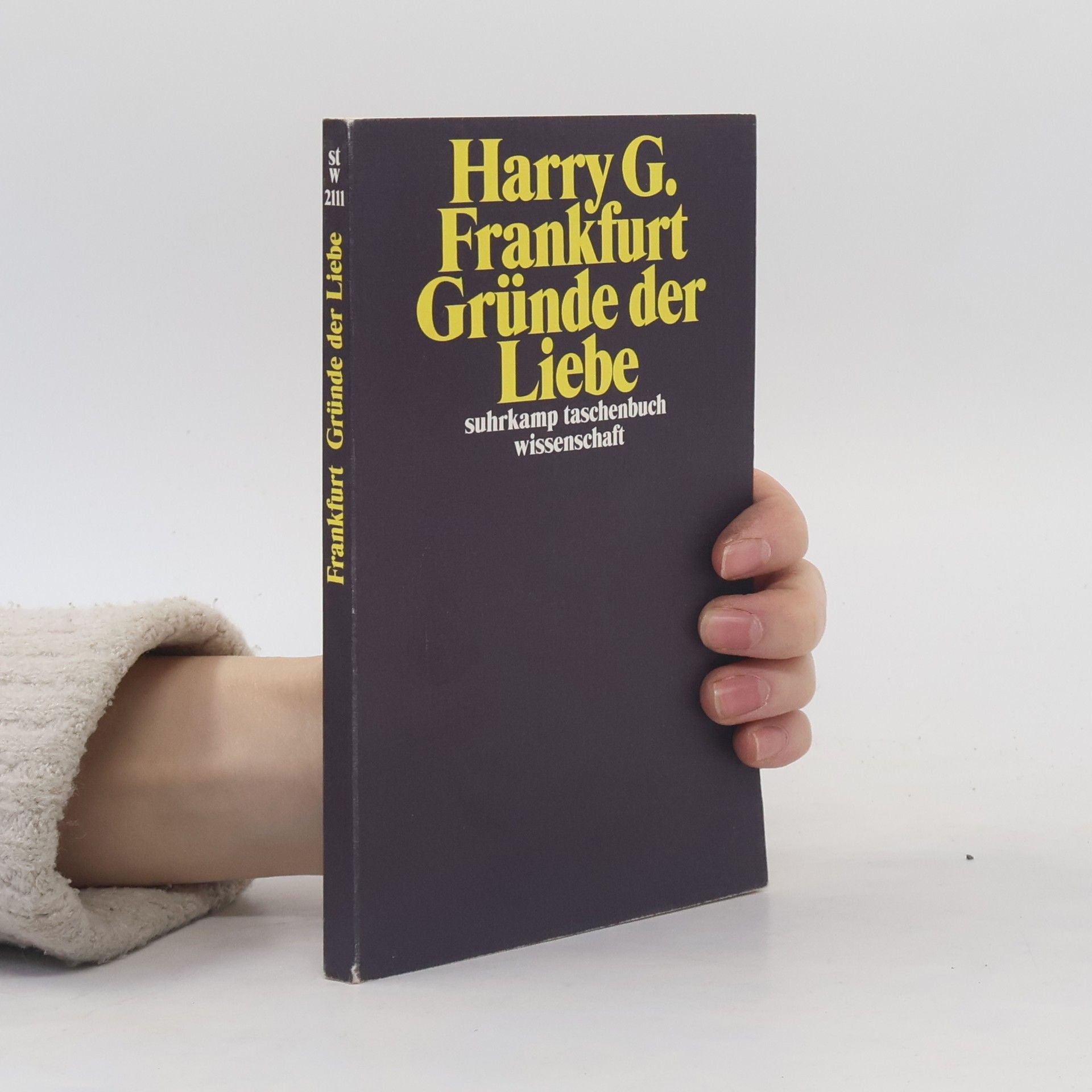 Harry G. Frankfurt Suhrkamp Taschenbuch Wissenschaft - 2111: Gründe der Liebe