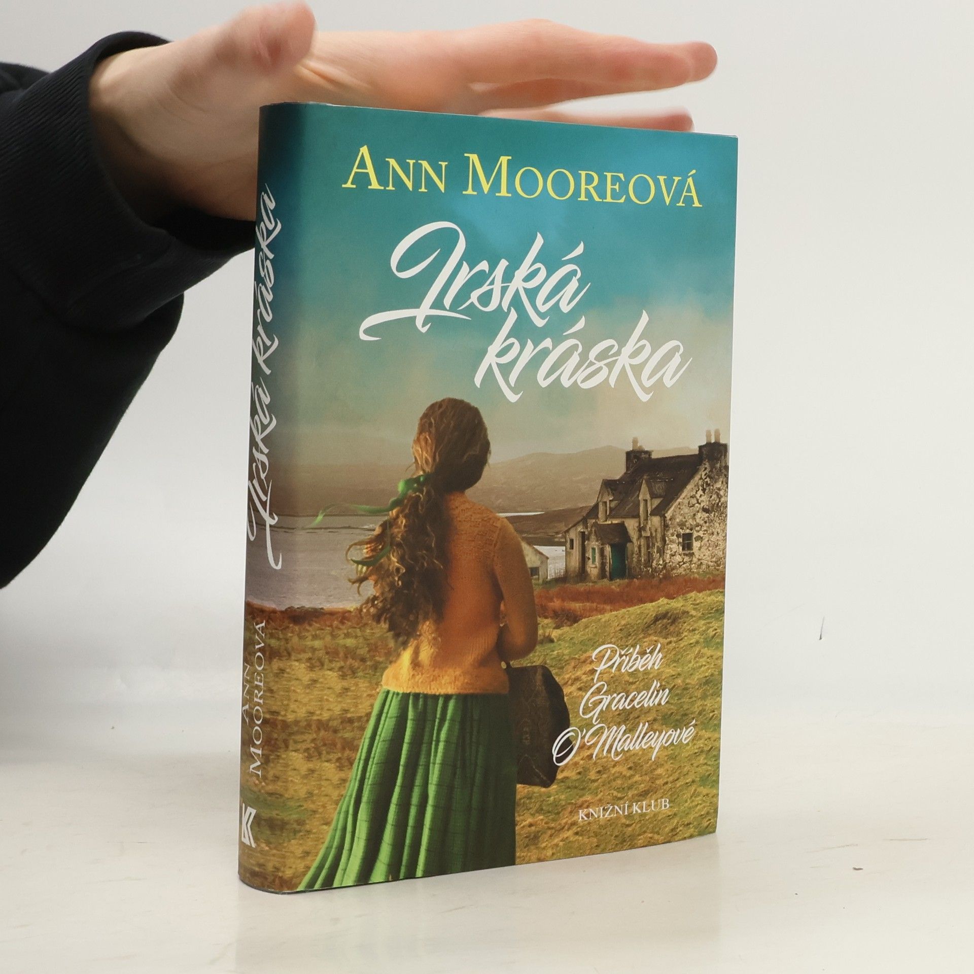 Ann Moore Irská kráska: Příběh Gracelin O'Malleyové