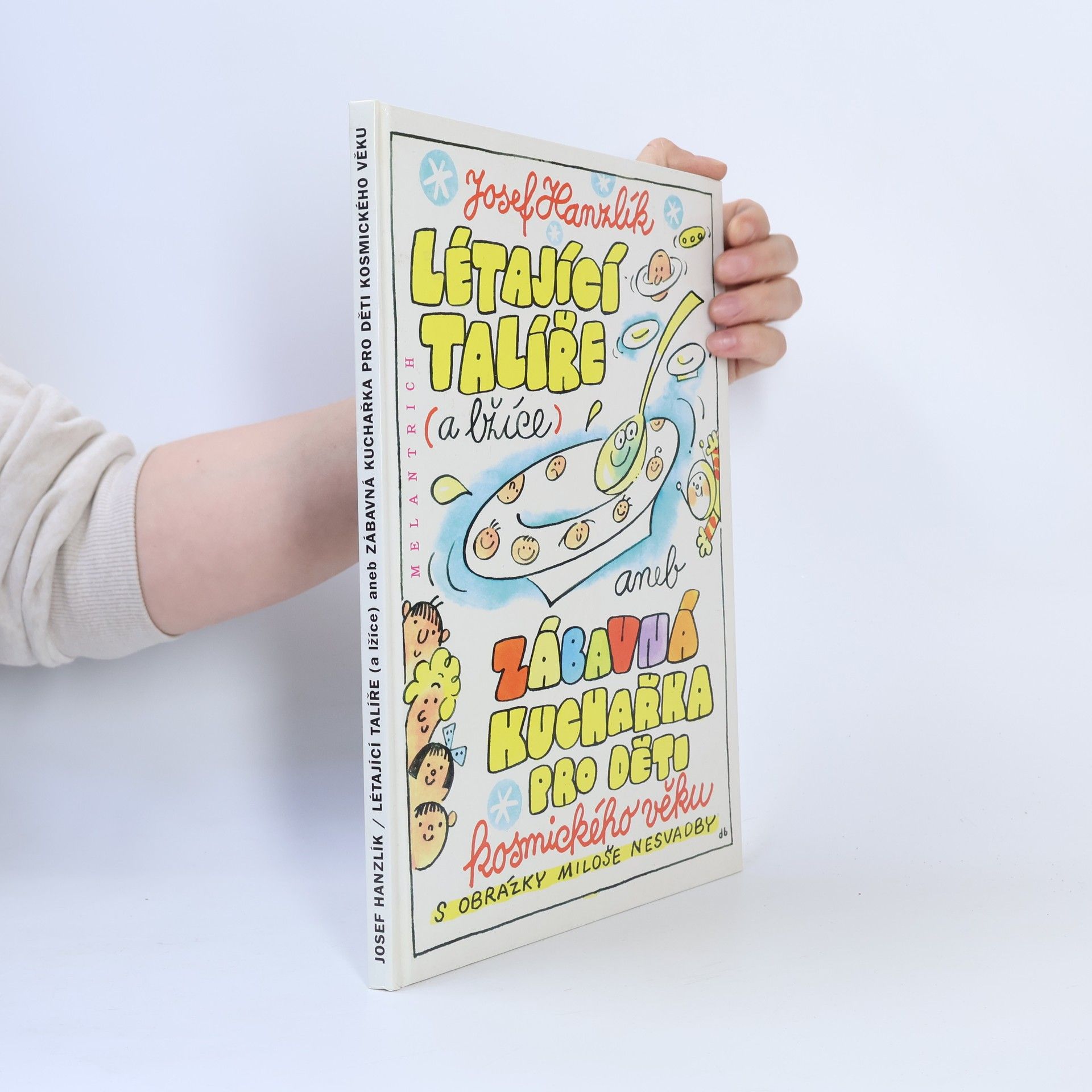 Létající talíře (a lžíce), aneb, Zábavná kuchařka pro děti kosmického věku