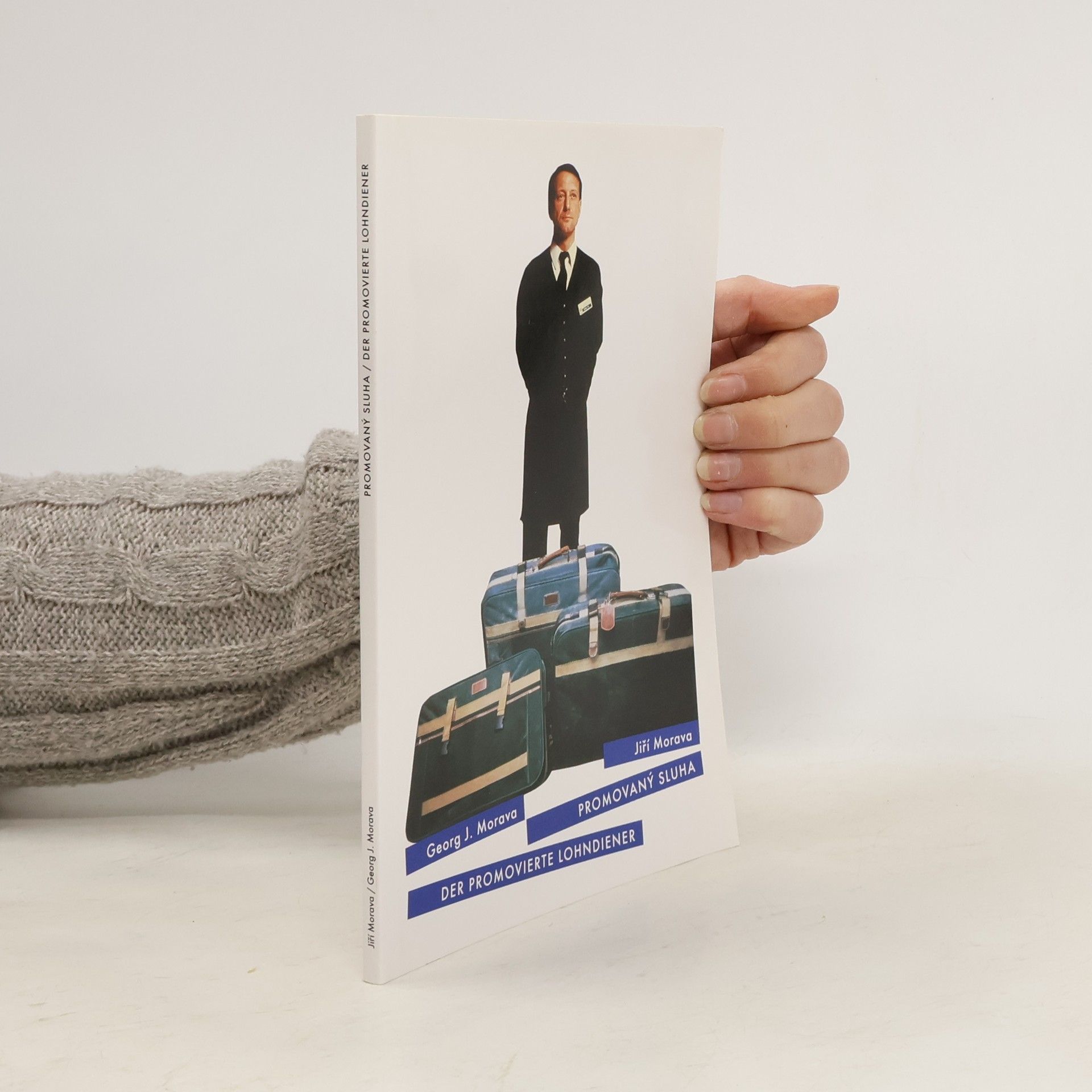 Jiří Morava Der Promovierte Lohndiener