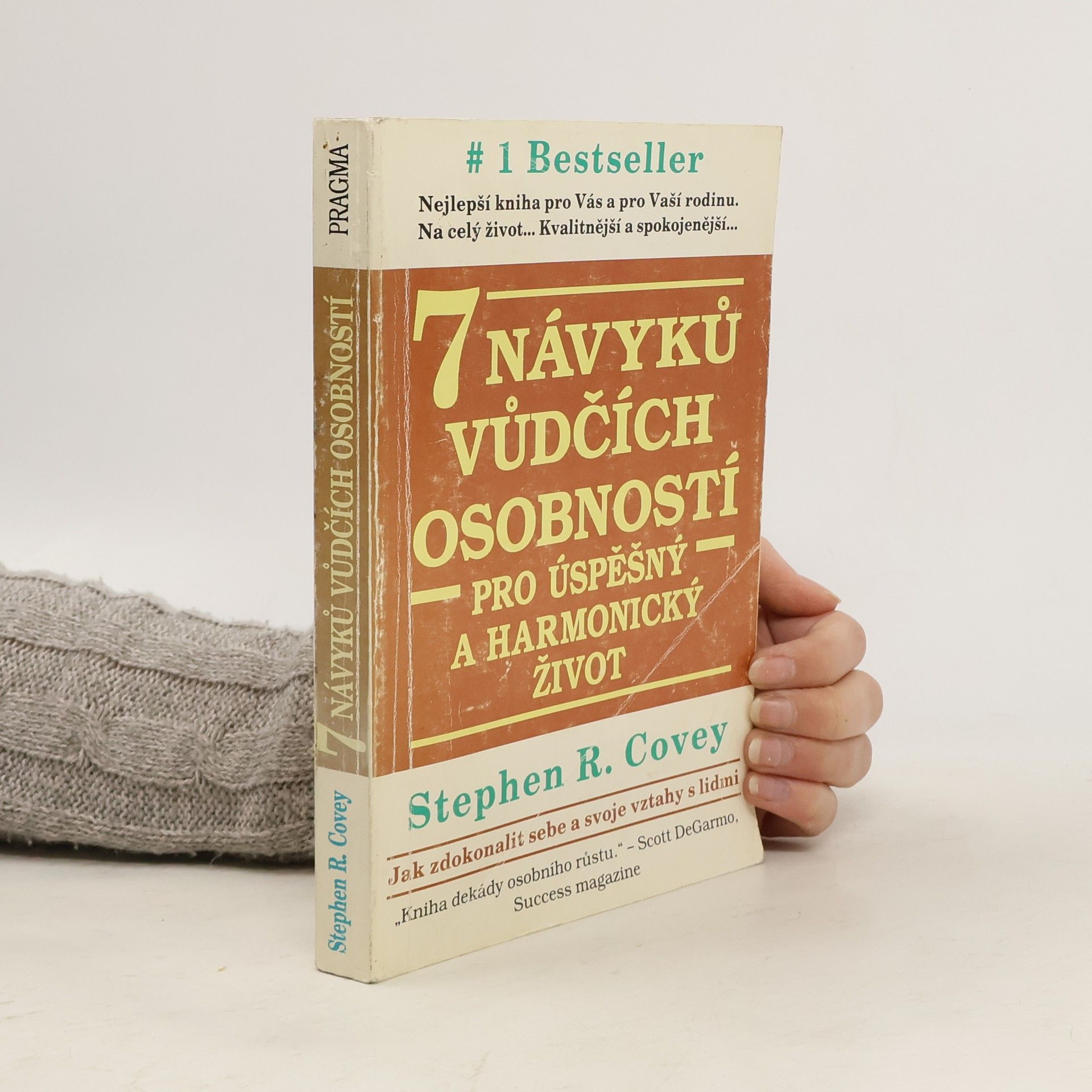 Stephen Covey 7 návyků vůdčích osobností pro úspěšný a harmonický život