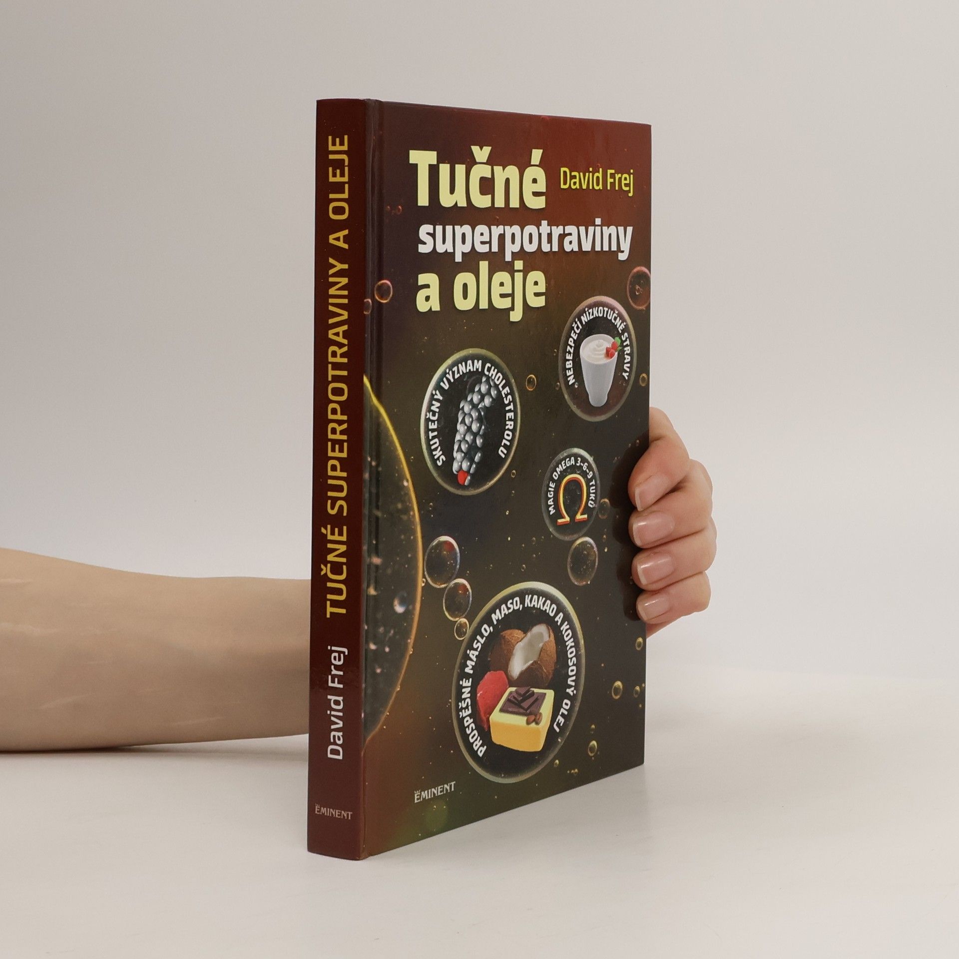David Frej Tučné superpotraviny a oleje