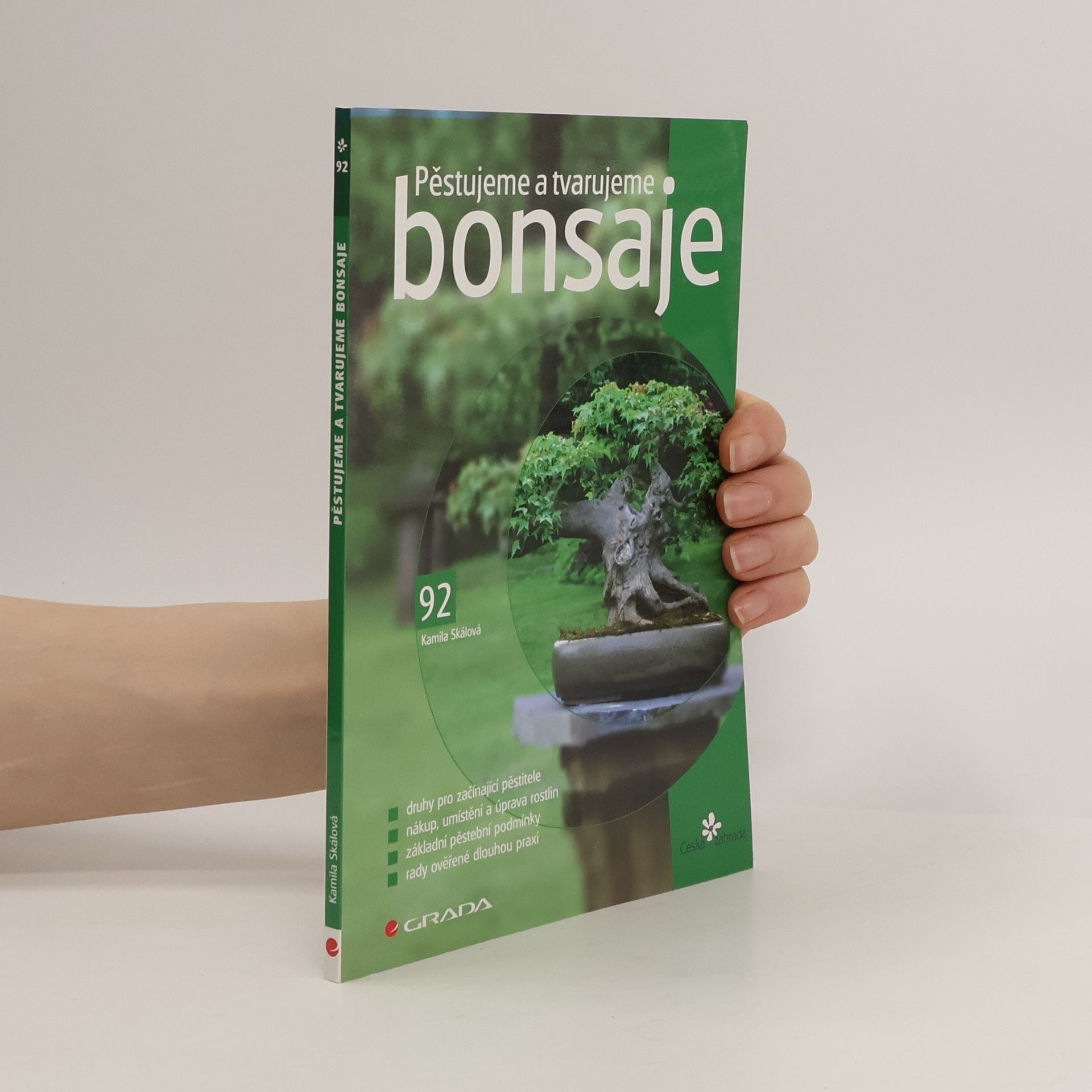 Skálová Kamila Pěstujeme a tvarujeme bonsaje