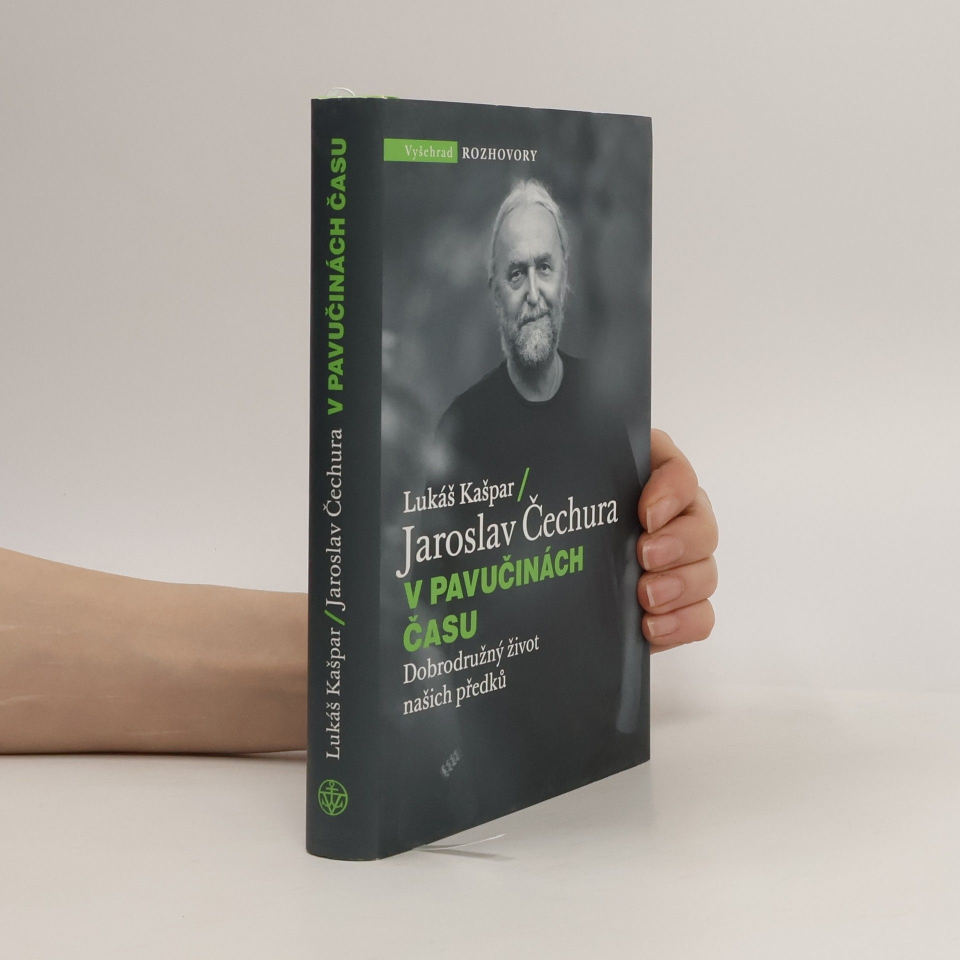 Lukáš Kašpar V pavučinách času : dobrodružný život našich předků