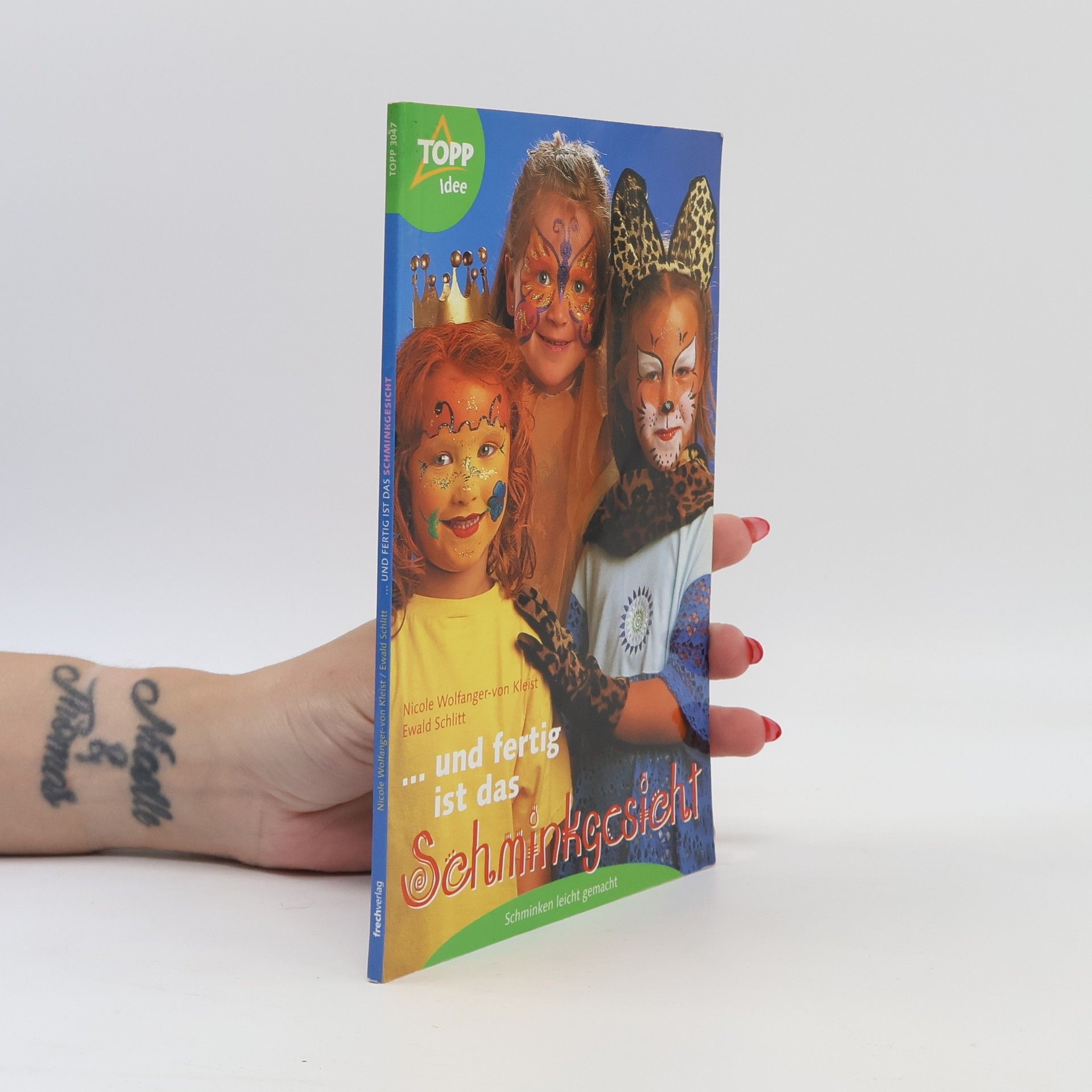 Ewald Schlitt ... und fertig ist das Schminkgesicht. Schritt für Schritt erklärt.