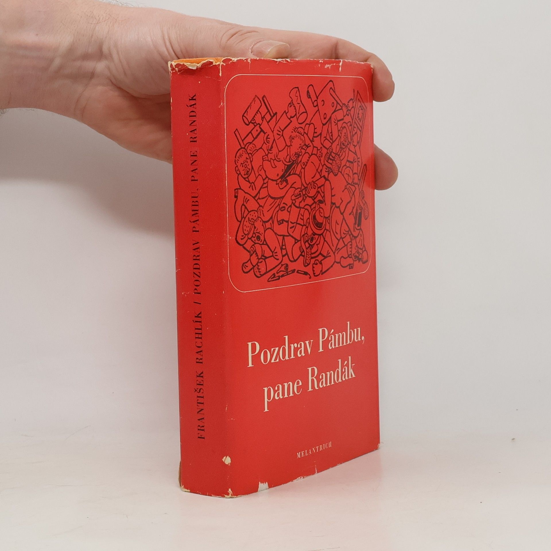 František Rachlík Pozdrav Pámbu, pane Randák