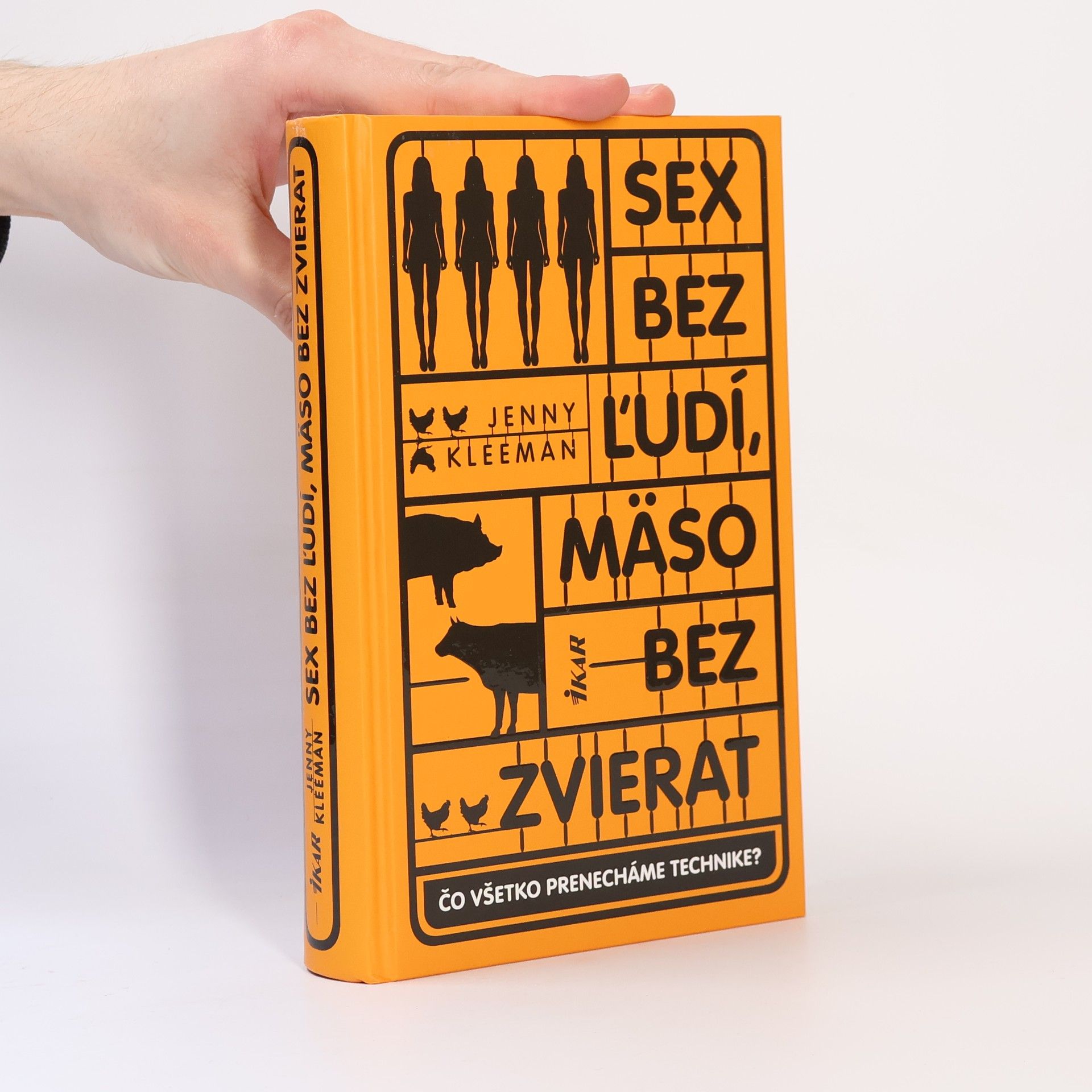 Jenny Kleeman Sex bez ľudí, mäso bez zvierat