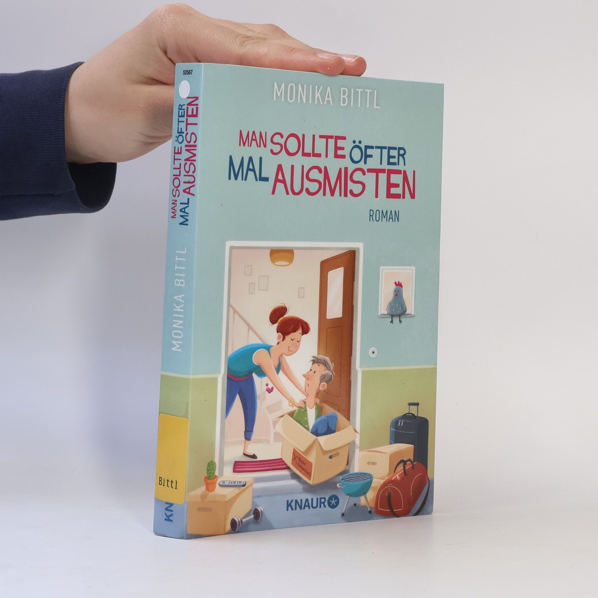 Monika Bittl Man sollte öfter mal ausmisten