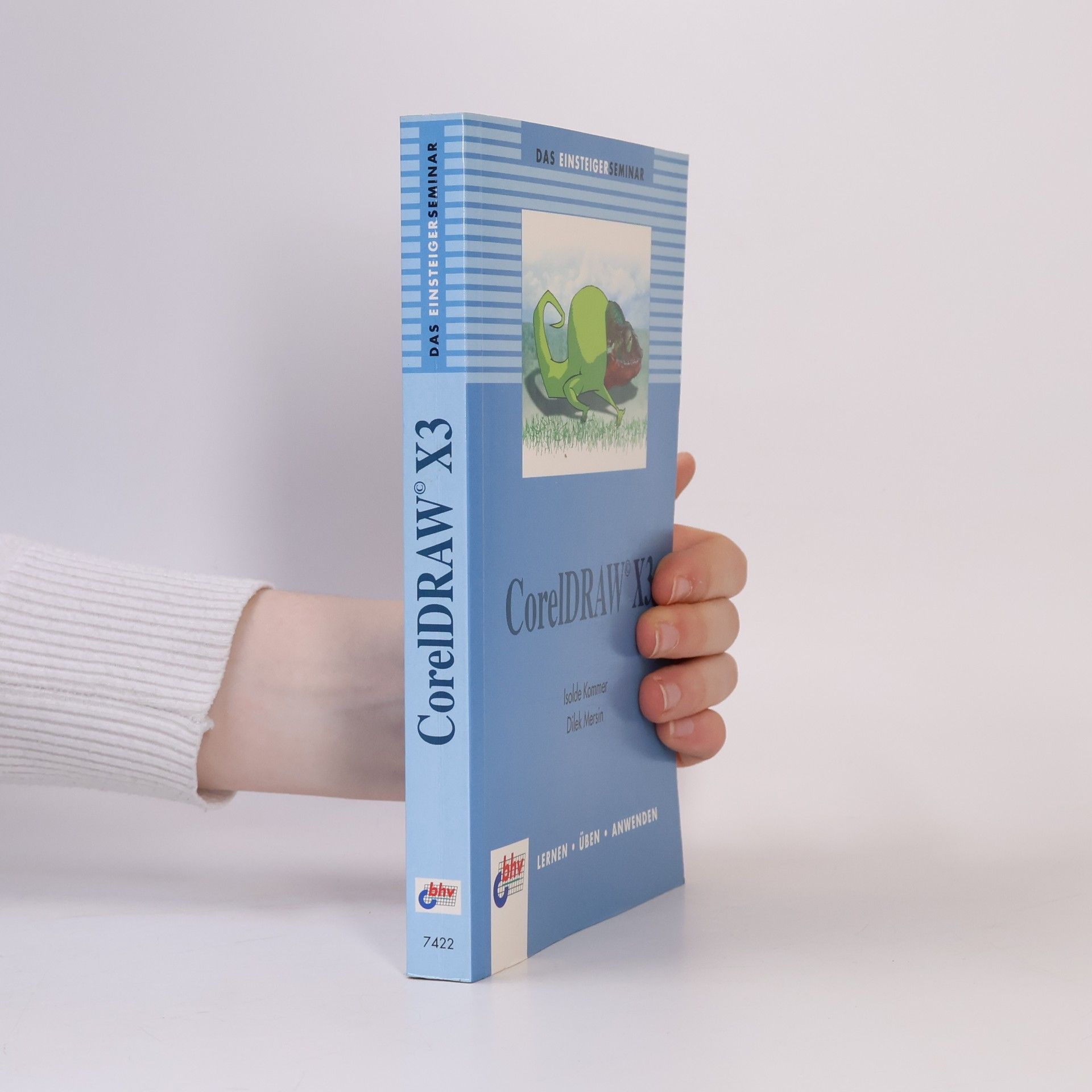 Isolde Kommer Das Einsteigerseminar CorelDRAW X3