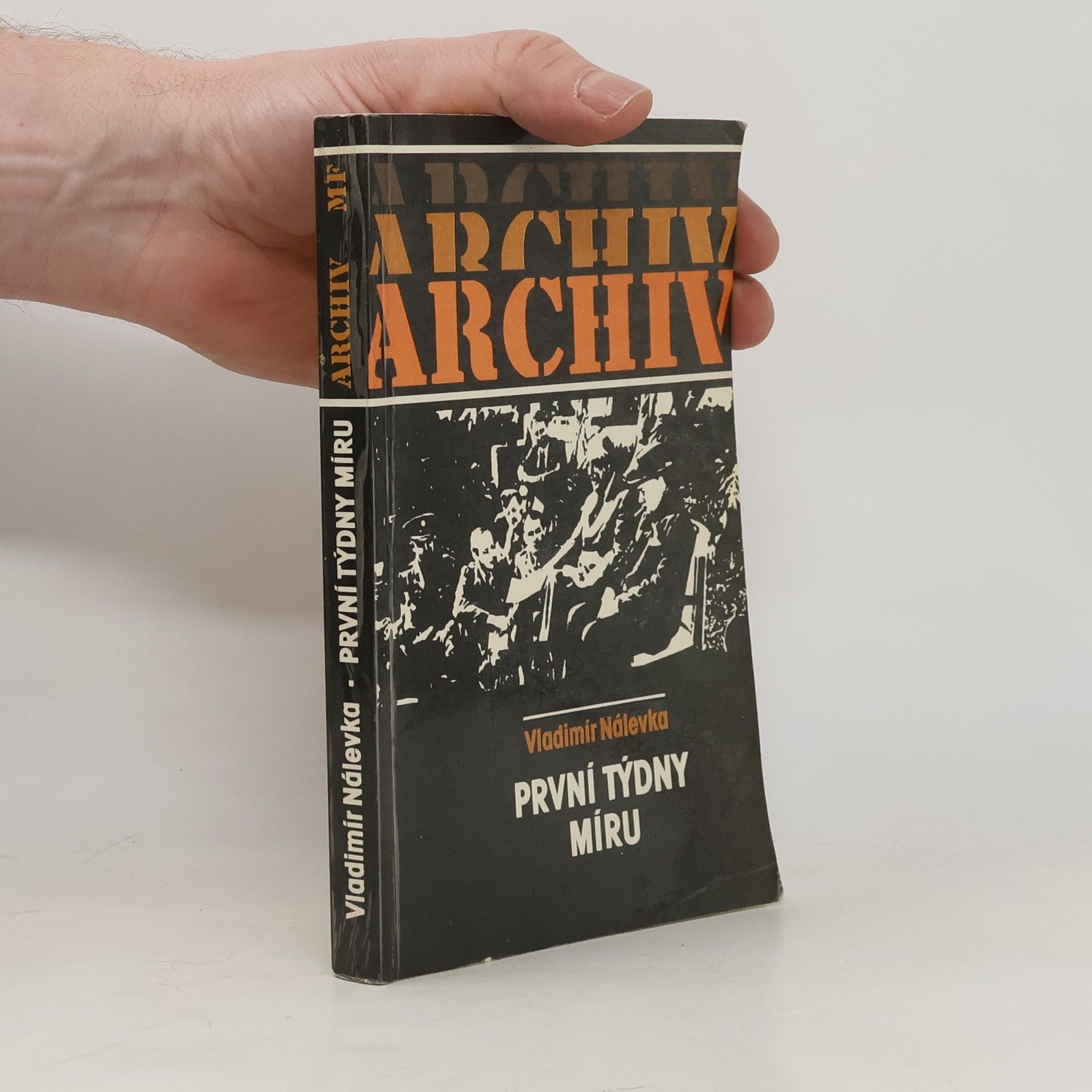 Vladimír Nálevka Archiv 42. První týdny míru