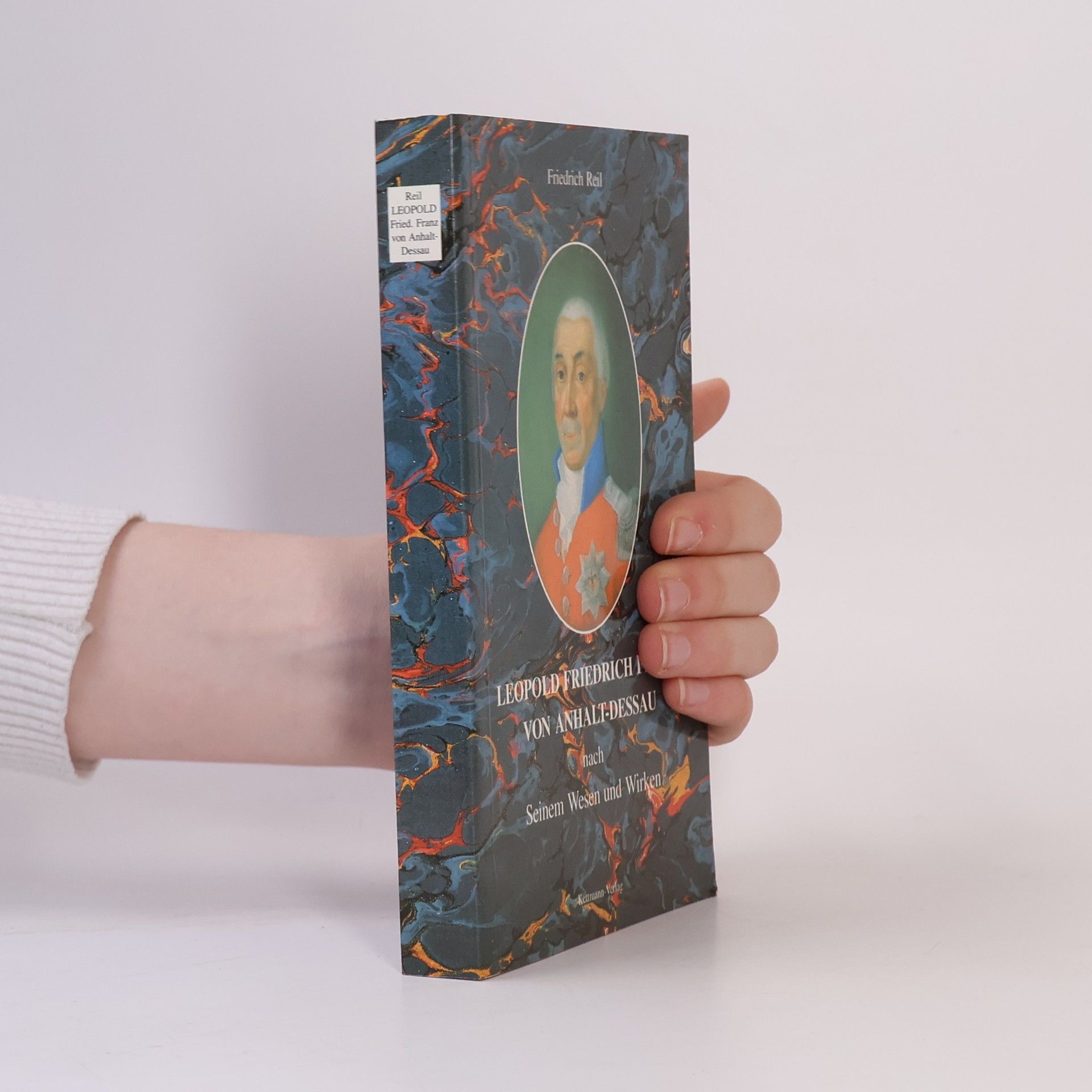 Friedrich Reil Leopold Friedrich Franz von Anhalt-Dessau nach Seinem Wirken und Wesen