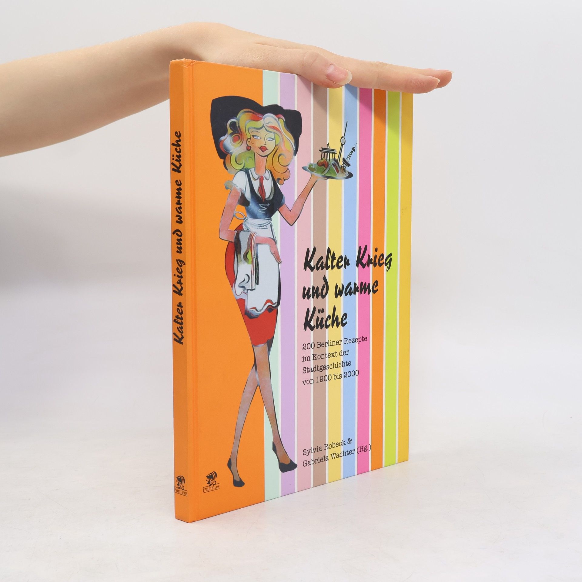 Sylvia Robeck Kalter Krieg und warme Küche