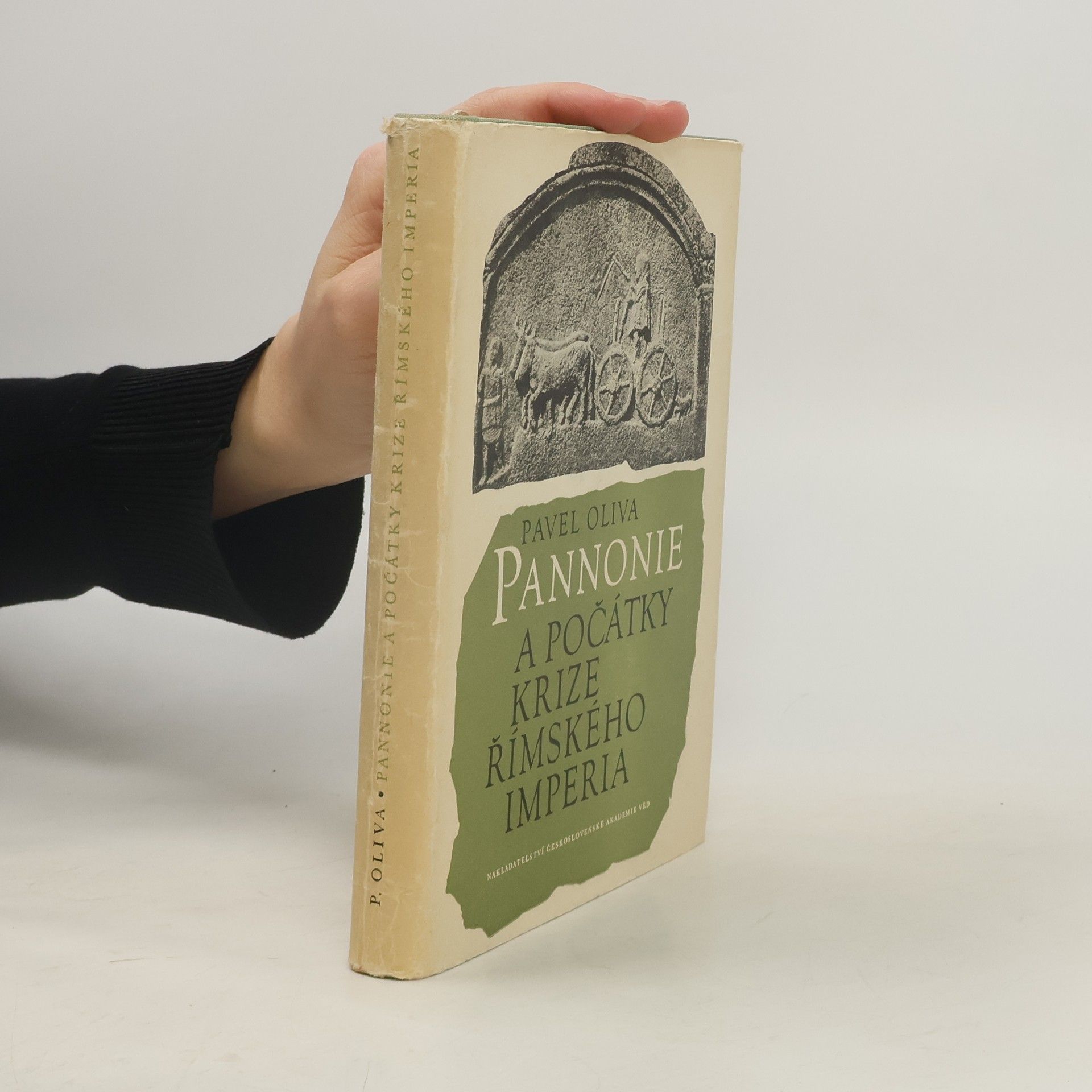 Pavel Oliva Pannonie a počátky krize římského imperia