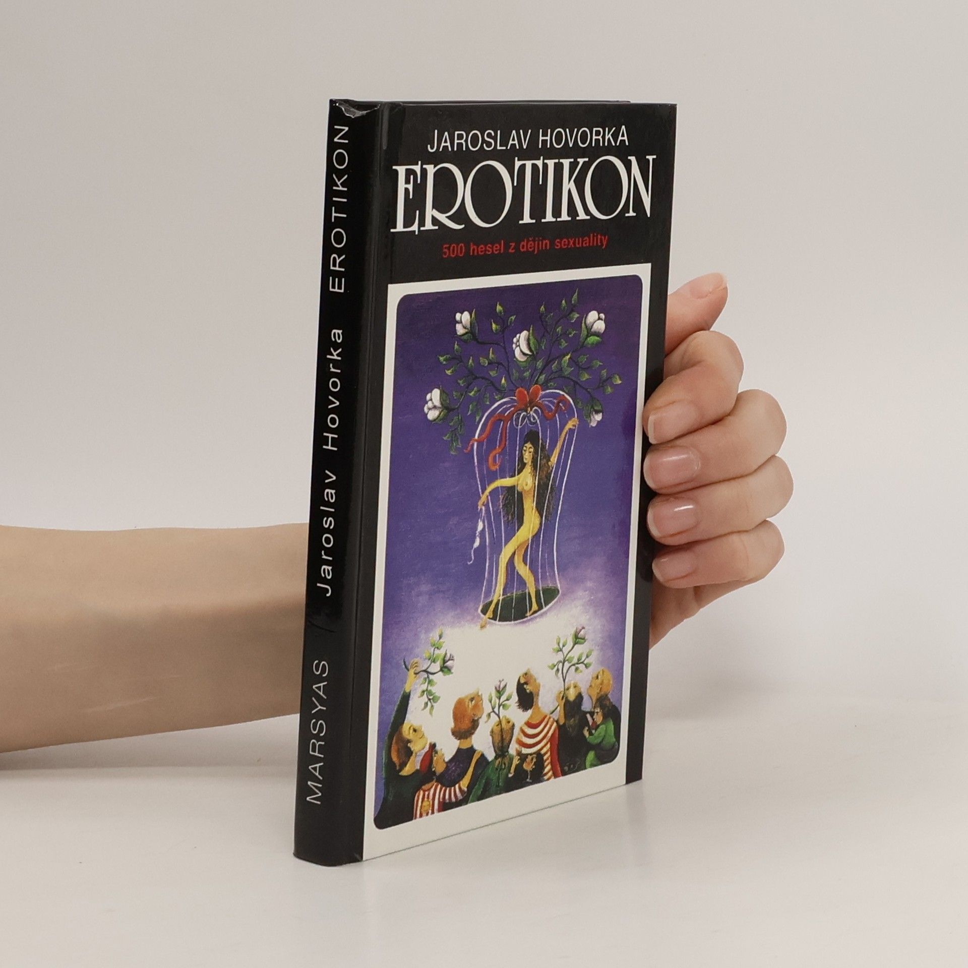 Jaroslav Hovorka Erotikon: 500 hesel z dějin sexuality
