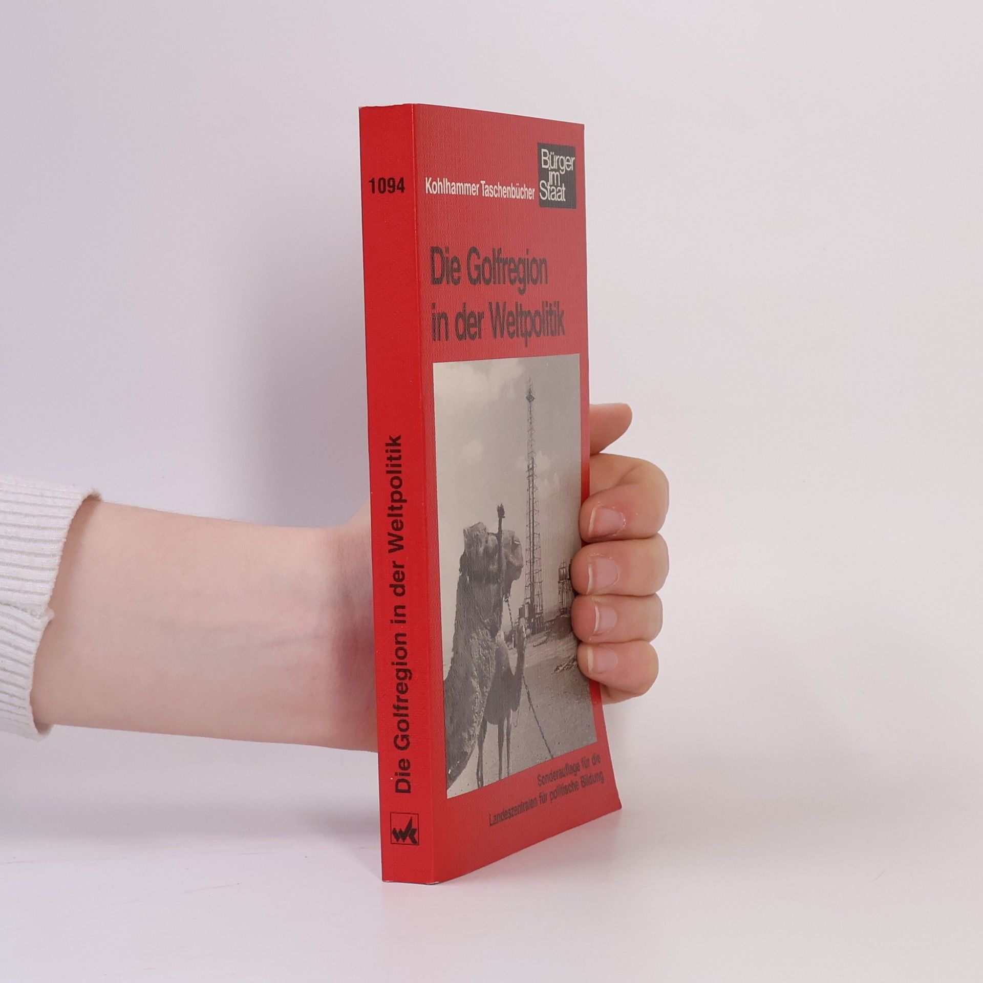 Various authors Die Golfregion in der Weltpolitik