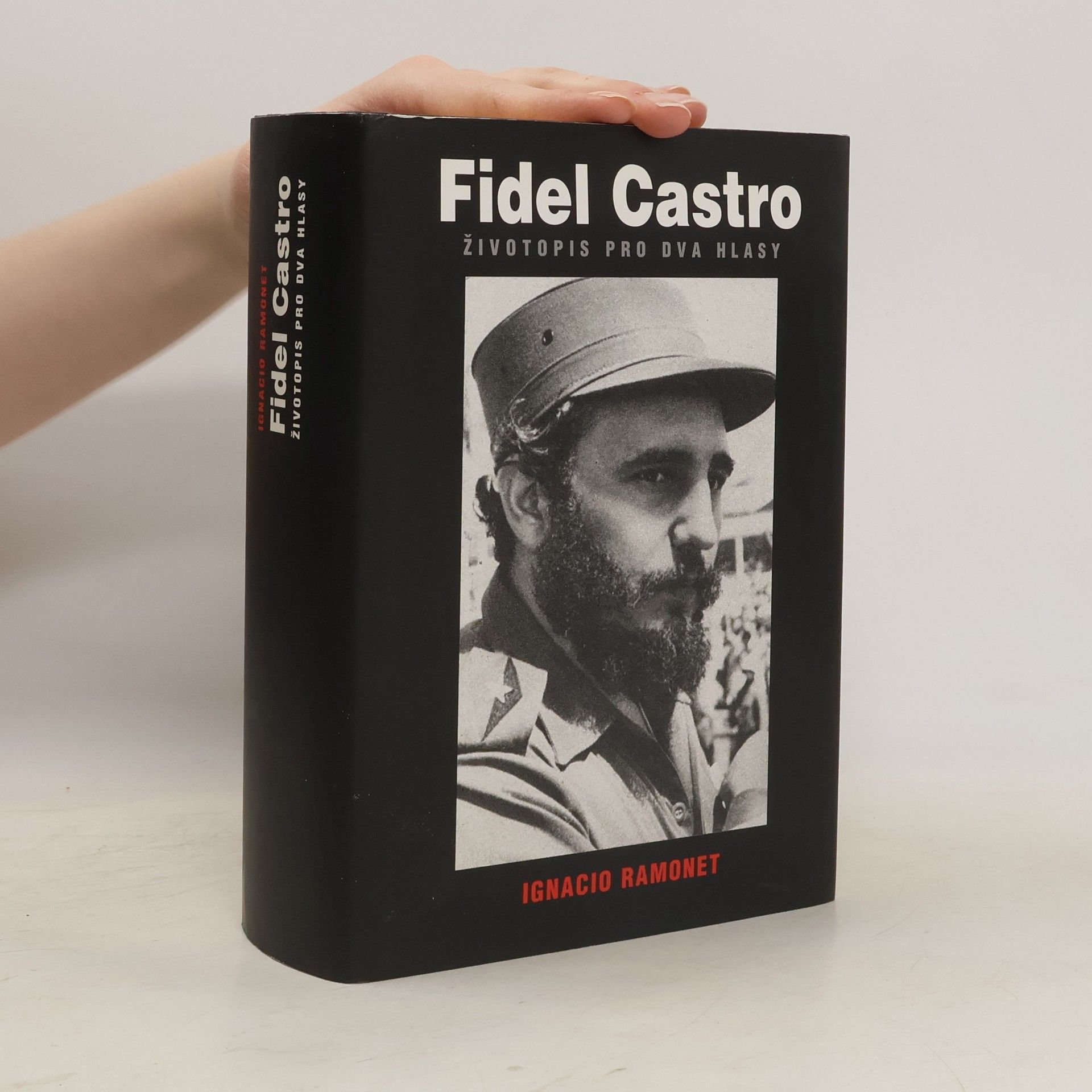 Ignacio Ramonet Fidel Castro. Životopis pro dva hlasy