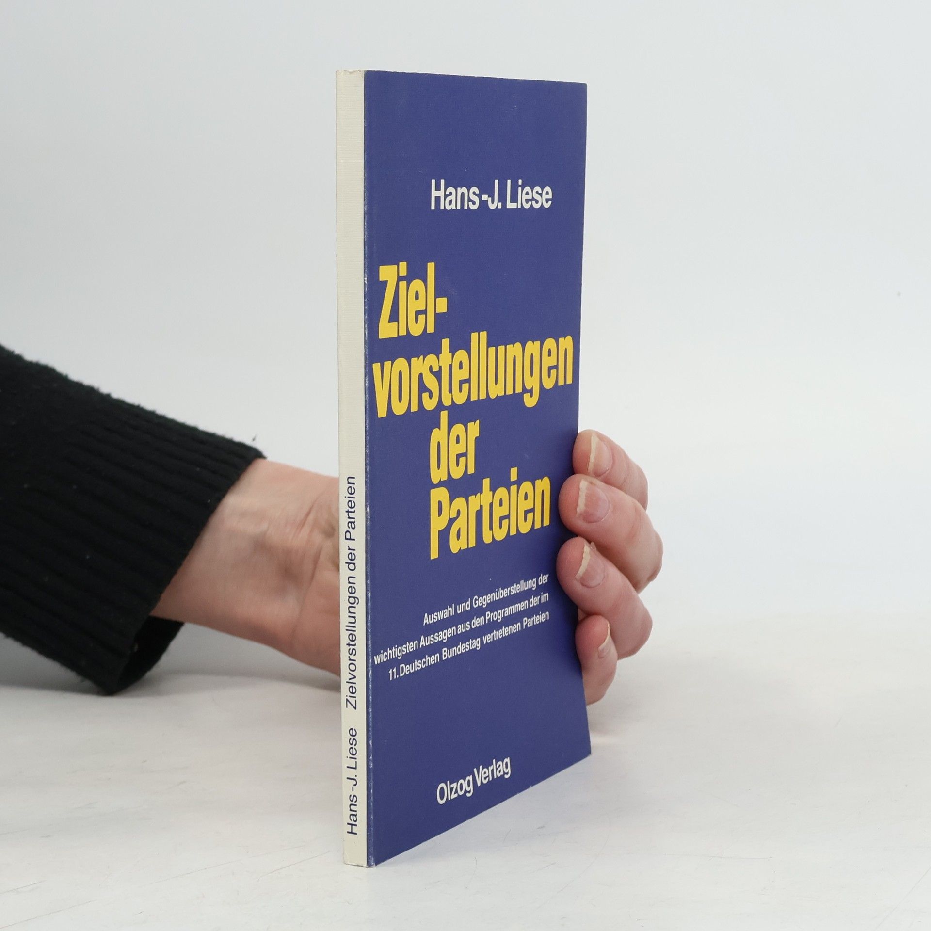 Hans J. Liese Zielvorstellungen der Parteien