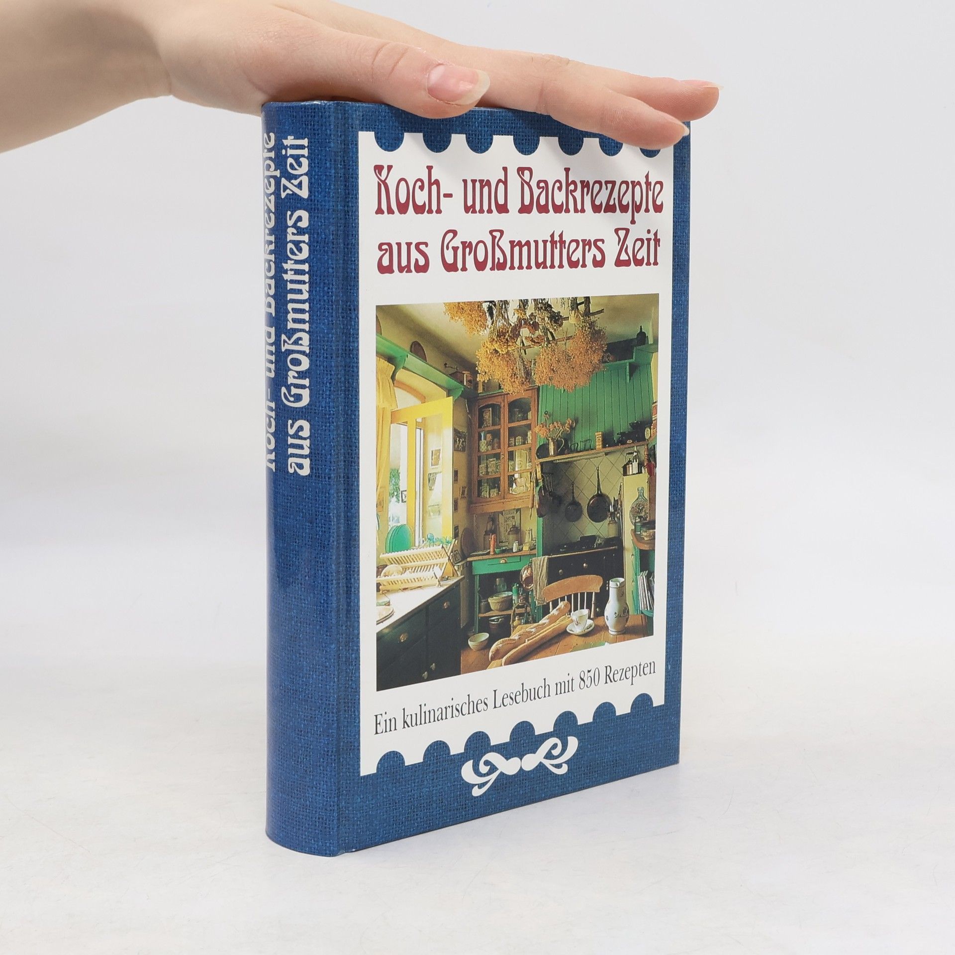 Roland W. Fink-Henseler Koch- und Backrezepte Aus Großmutters Zeit